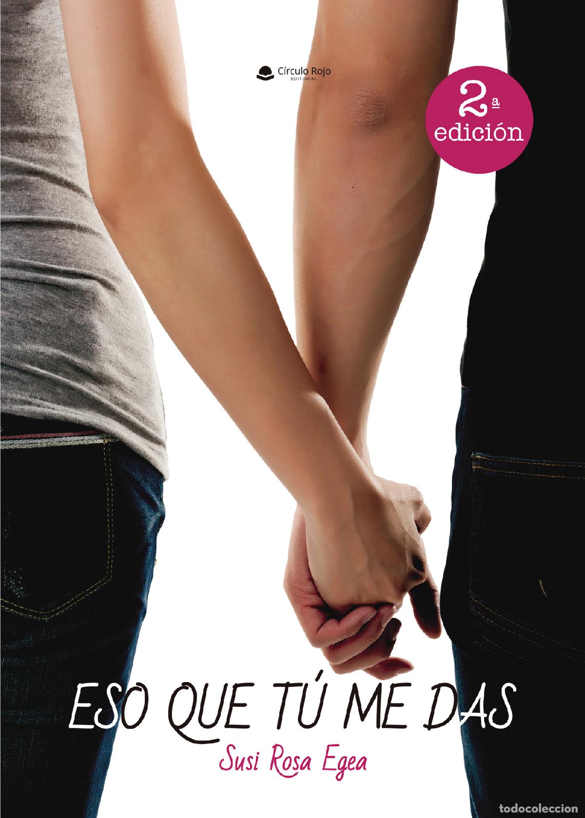 Libros: Eso que t&uacute; me das - SUSI ROSA EGEA - Foto 1