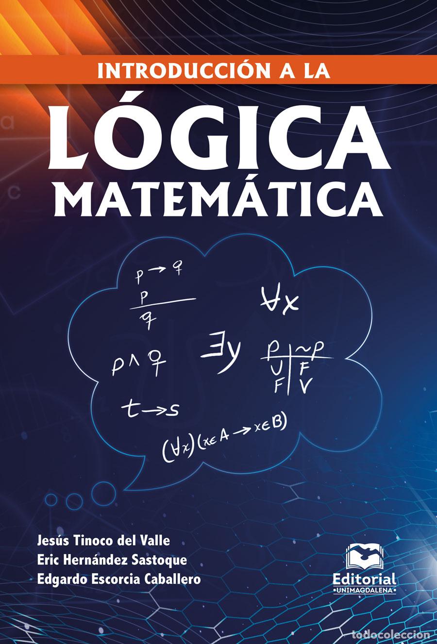 Libros: Introducci&oacute;n a la l&oacute;gica matem&aacute;tica - Jes&uacute;s Tinoco del Valle - Foto 1