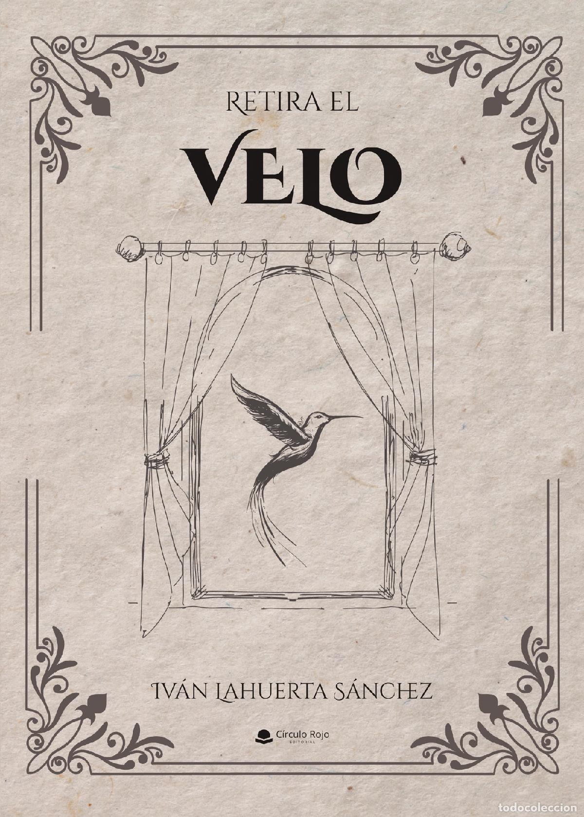 Libri: Retira el velo - Iv&aacute;n Lahuerta S&aacute;nchez