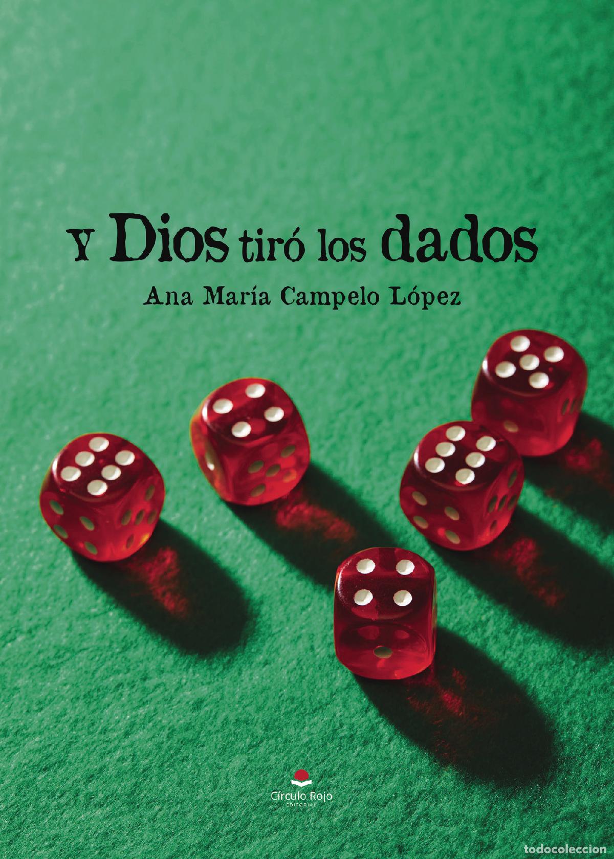 Libri: Y Dios tir&oacute; los dados - Ana Mar&iacute;a Campelo L&oacute;pez