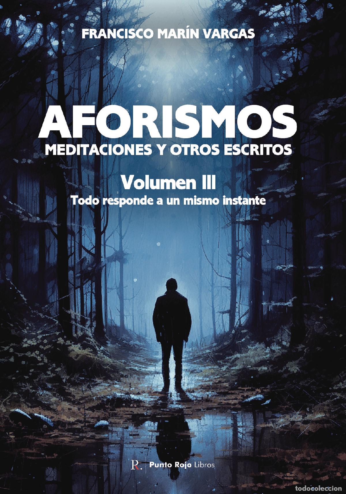 Libri: Aforismos, meditaciones y otros escritos - Francisco Mar&iacute;n Vargas