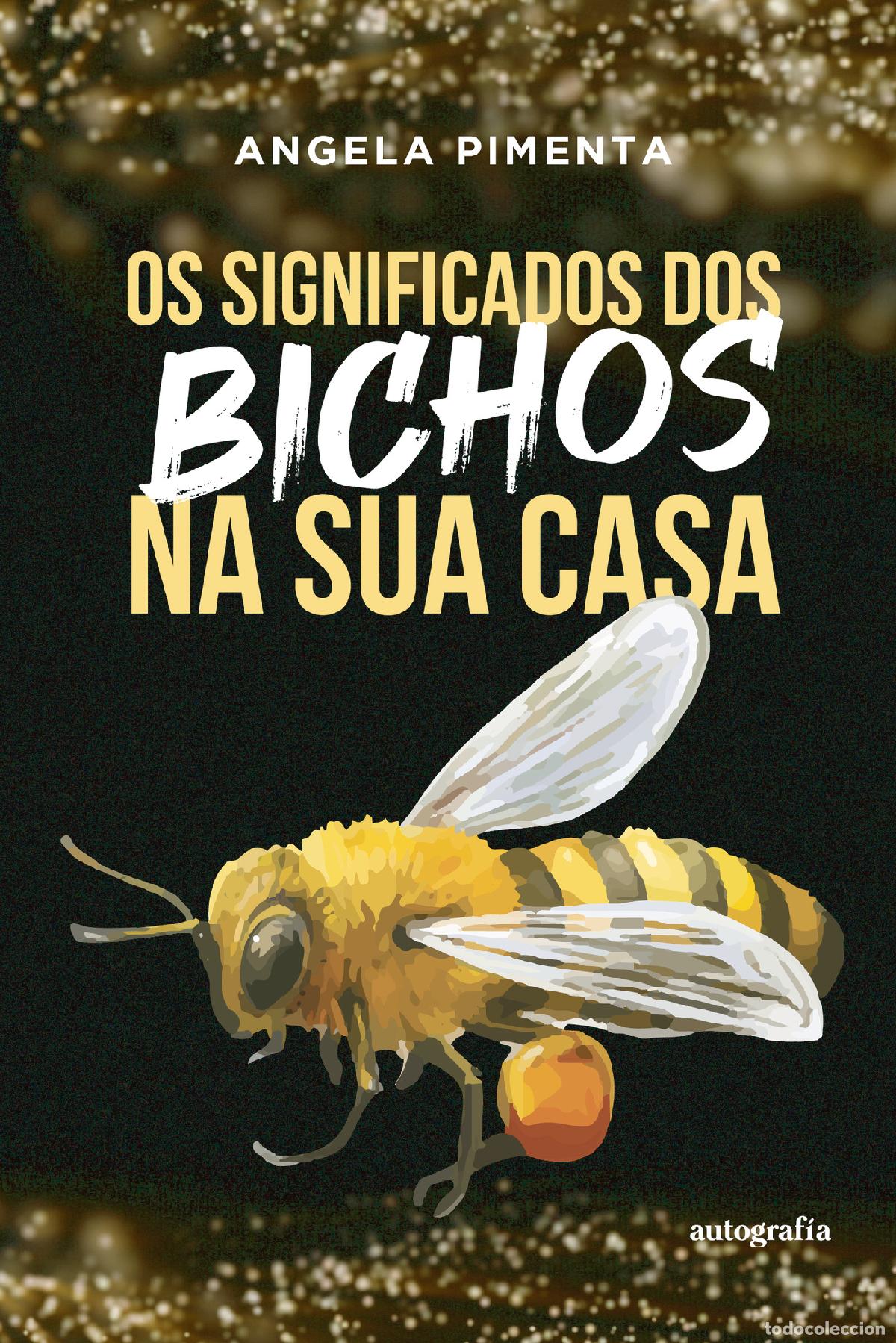 Libros: Os Significados dos Bichos na sua Casa - Angela Pimenta
