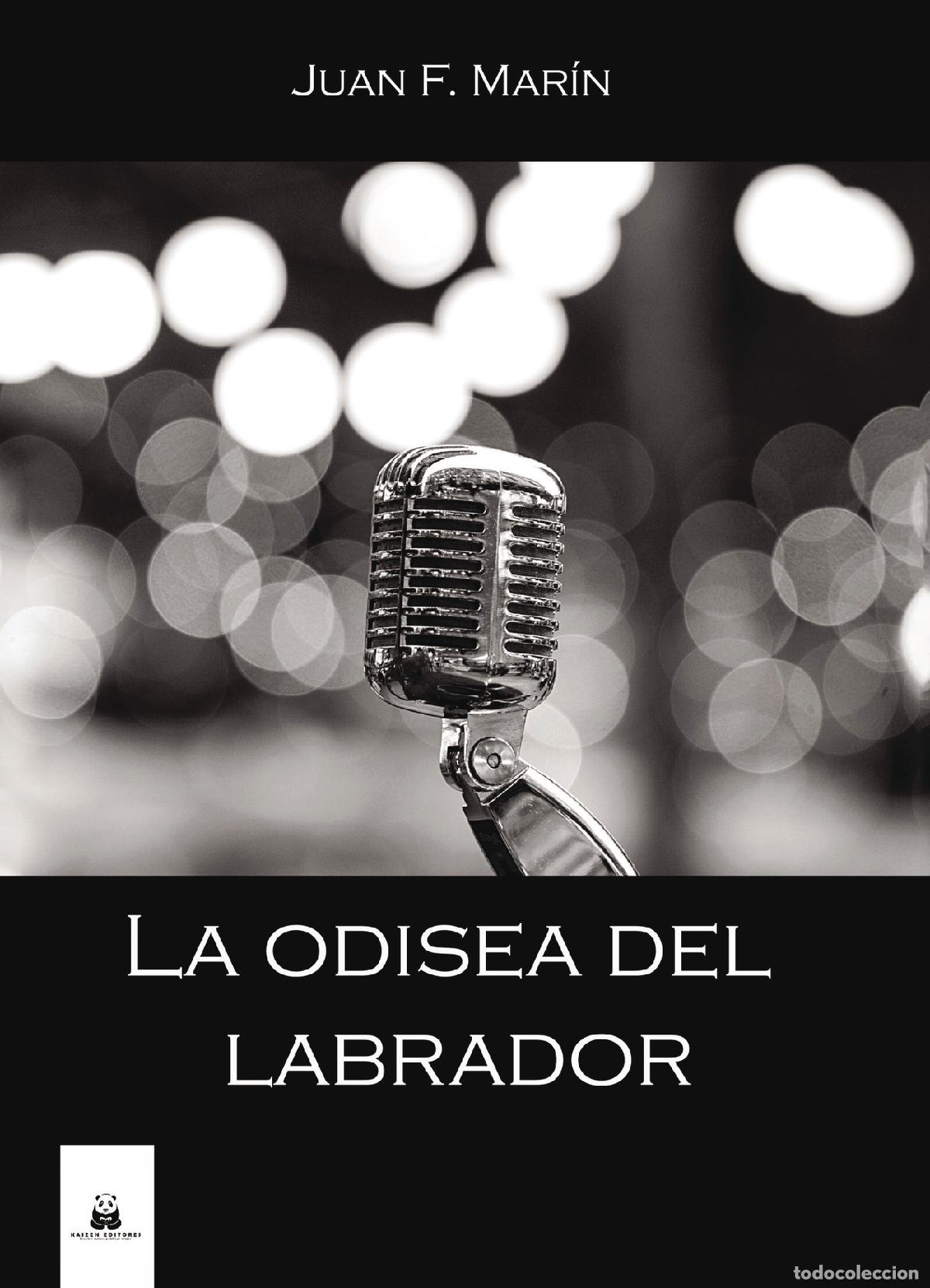 Libros: La odisea del labrador - Juan F. Mar&iacute;n - Foto 1