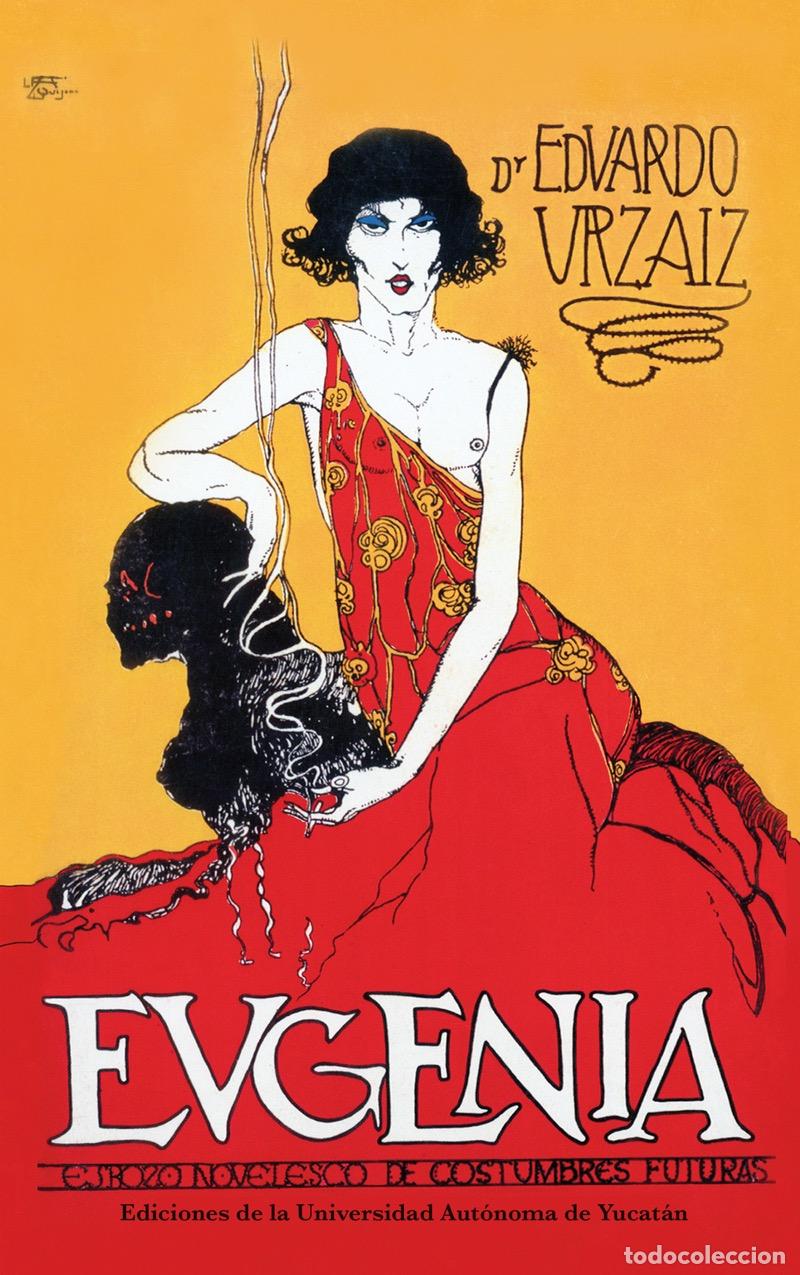B&uuml;cher: Eugenia. - Esbozo novelesco de costumbres futuras - Eduardo Urzaiz