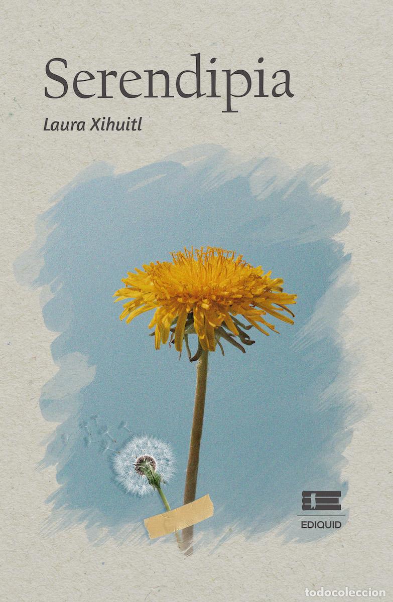Libros: Serendipia - Laura Xihuitl - Foto 1