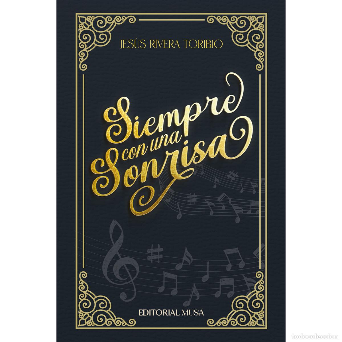 Libri: Siempre Con Una Sonrisa - Jes&uacute;s Rivera Toribio