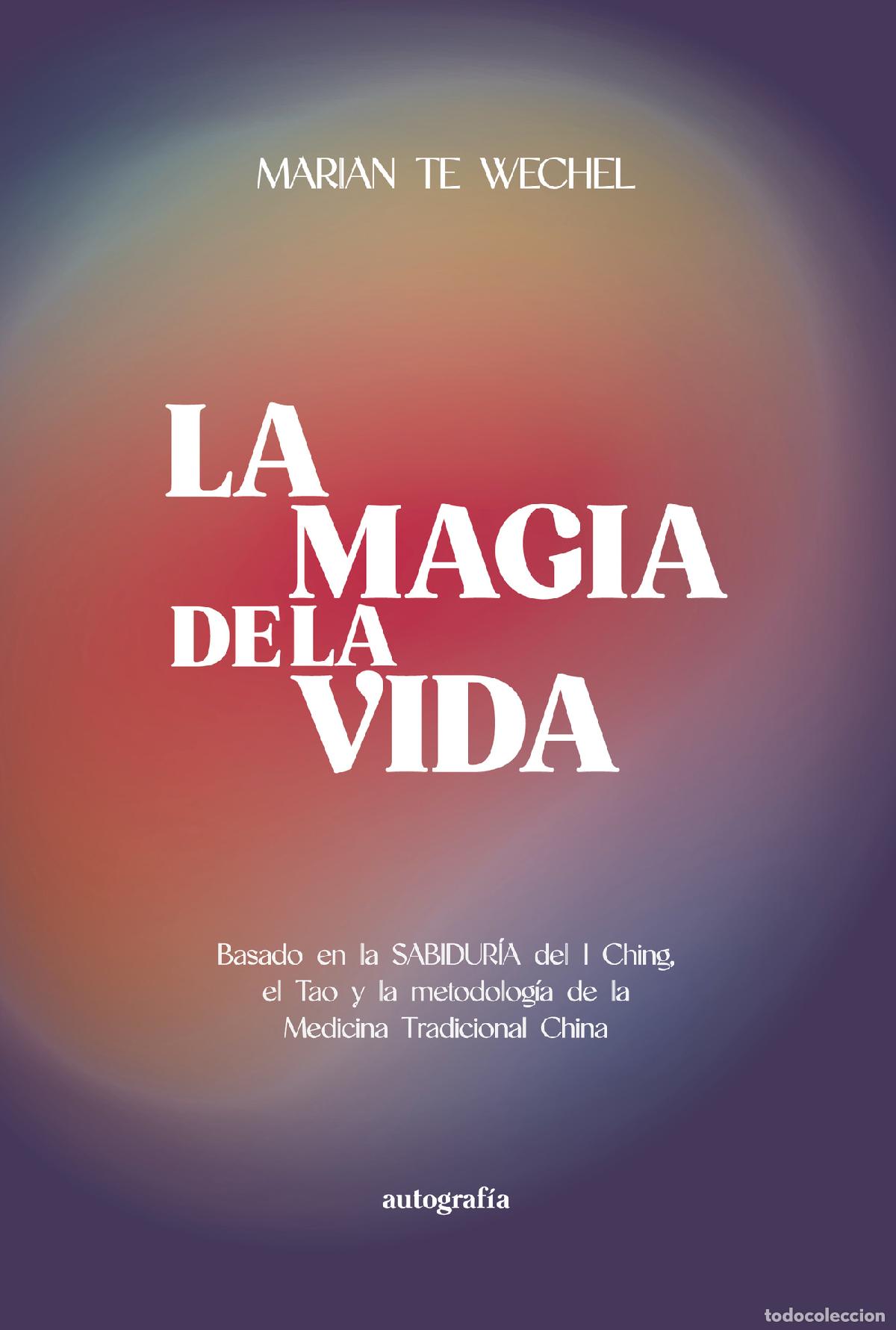 Libros: La magia de la vida - Marian Te Wechel