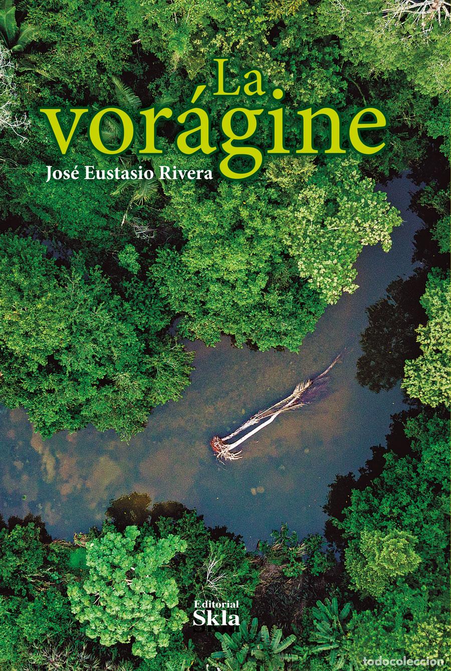 Libros: La vor&aacute;gine - Jos&eacute; Eustasio Rivera - Foto 1