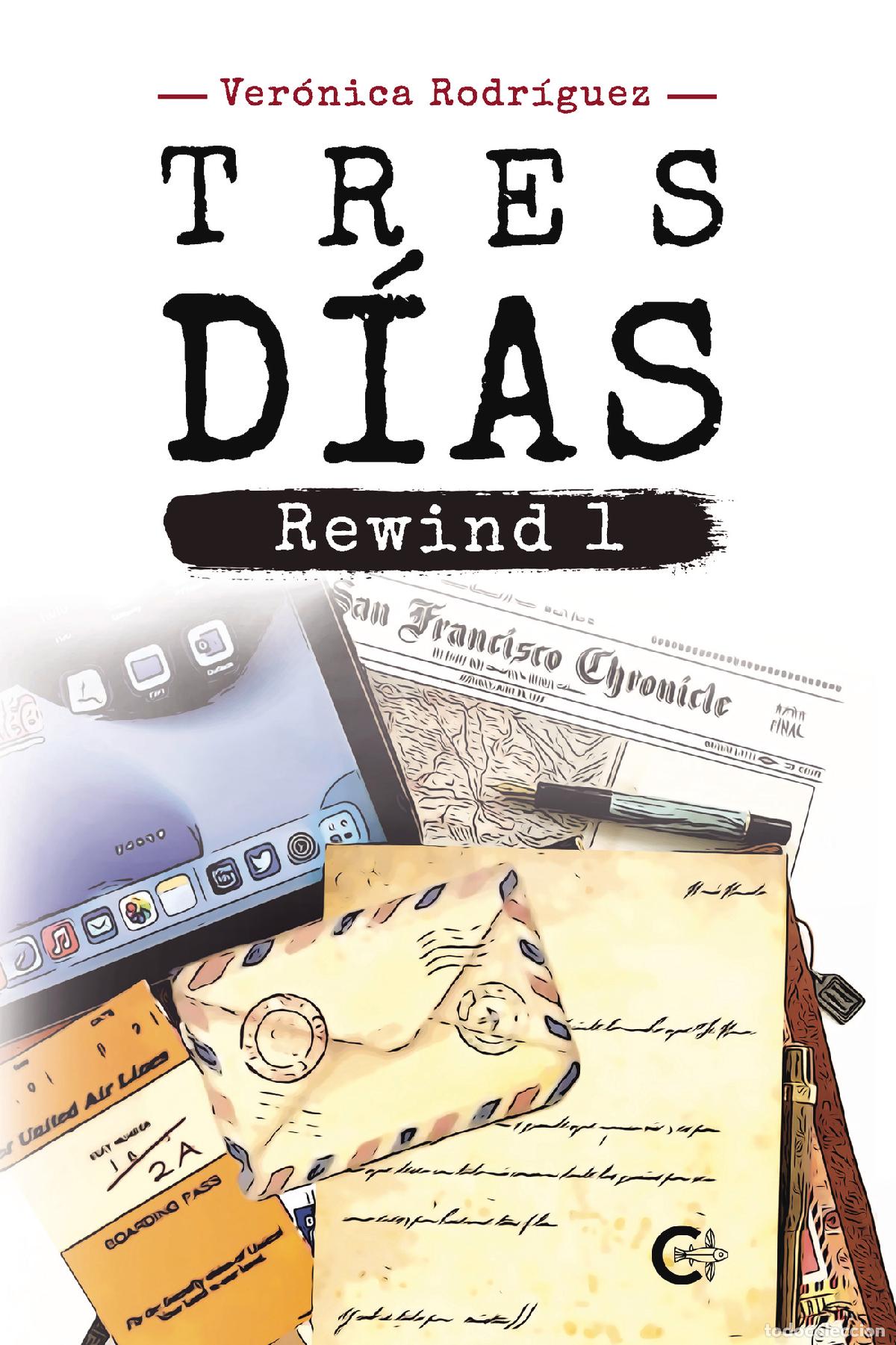 Libros: Tres d&iacute;as - Rewind 1 - Ver&oacute;nica Rodr&iacute;guez - Foto 1