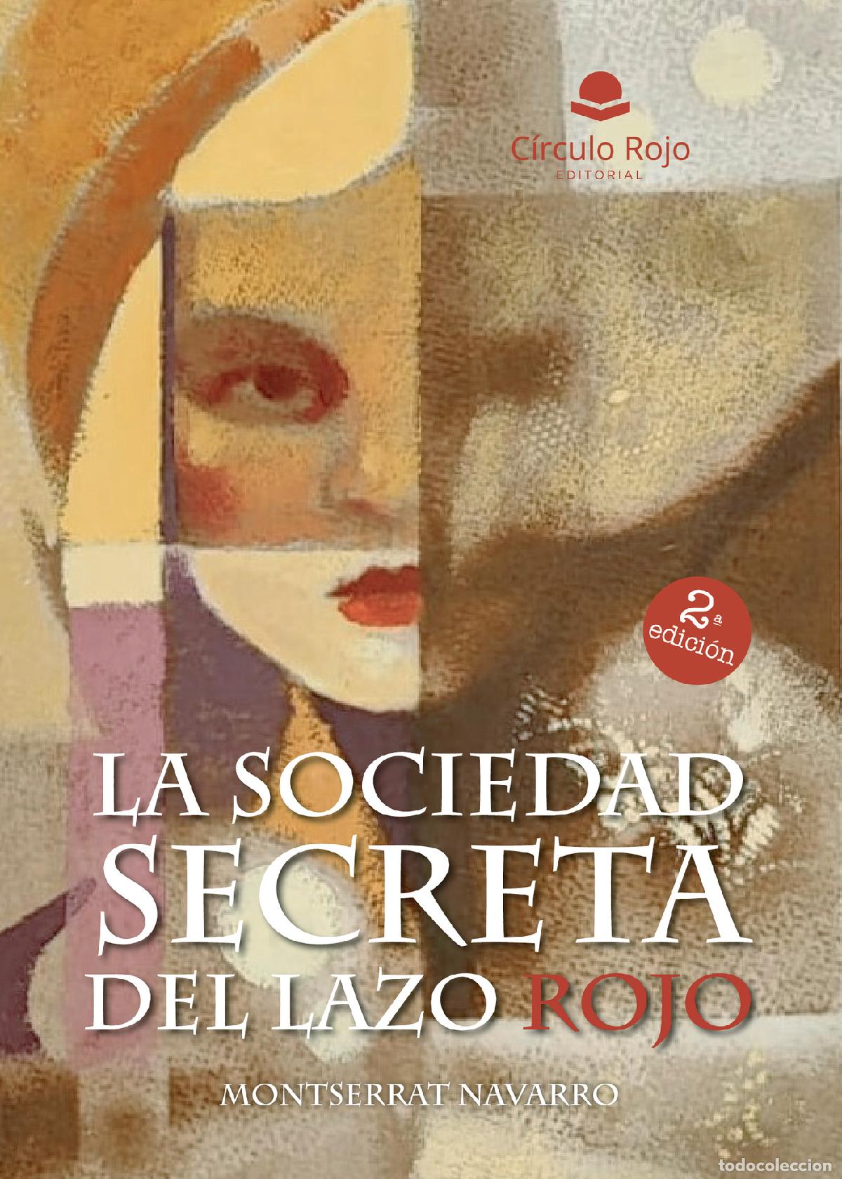 Livros: La sociedad secreta del lazo rojo - Montserrat Garc&iacute;a Navarro