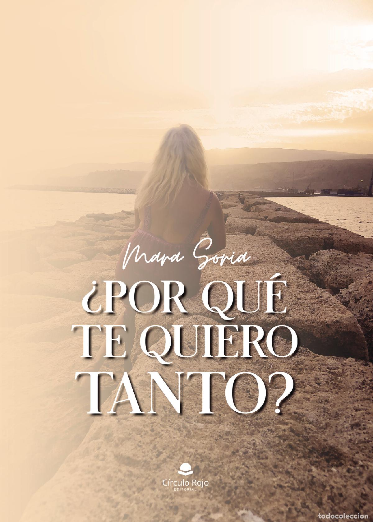 Libri: &iquest;Por qu&eacute; te quiero tanto? - Mara Soria