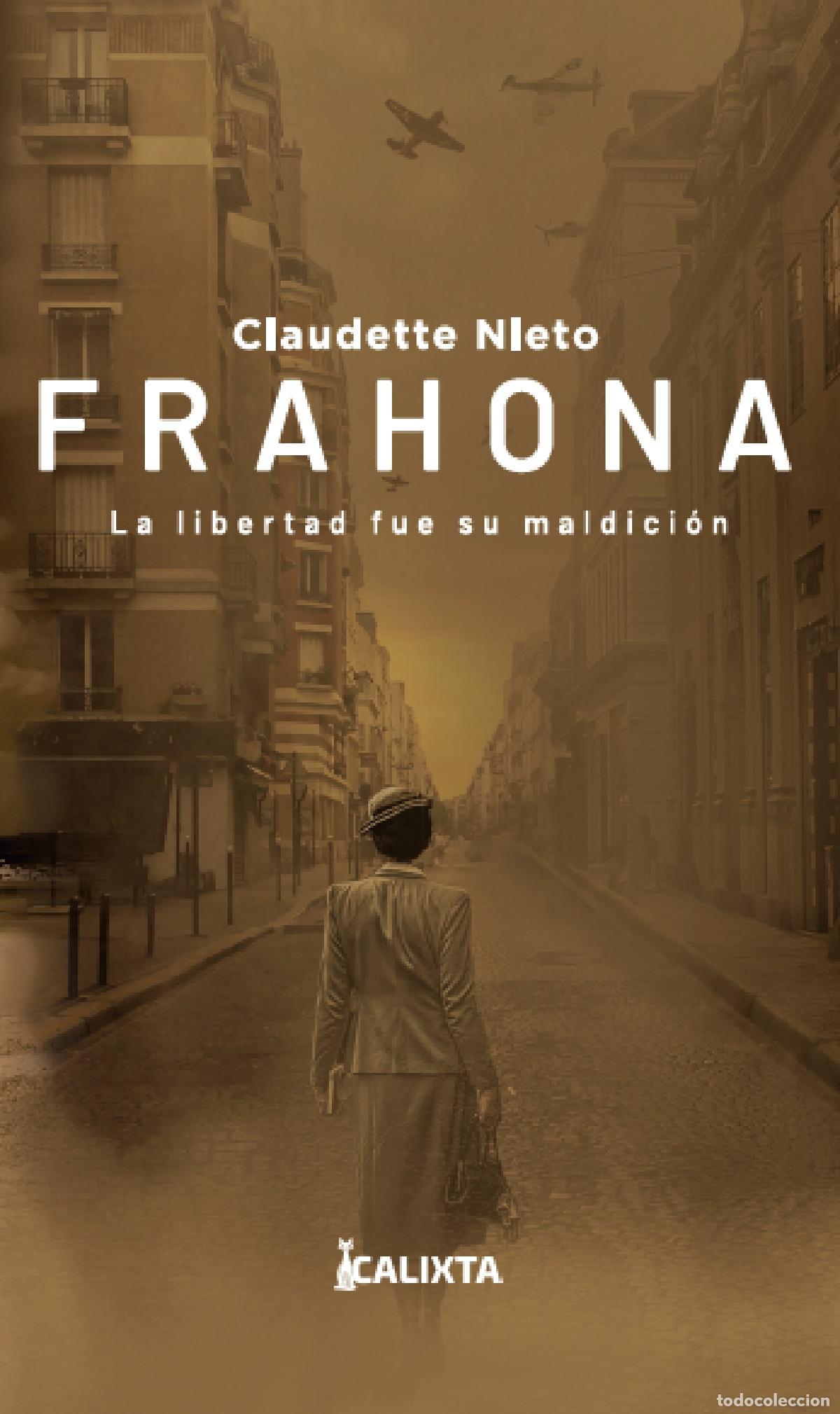 books: Frahona - La libertad fue su maldici&oacute;n - Claudette Nieto Bermudez