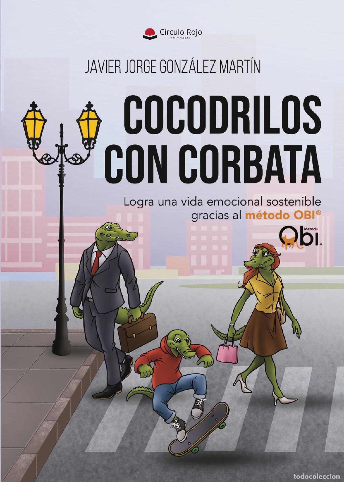 Libros: Cocodrilos con corbata - Javier Jorge Gonz&aacute;lez Mart&iacute;n - Foto 1