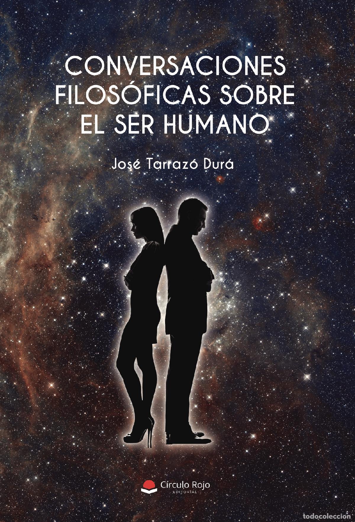 Libri: Conversaciones filos&oacute;ficas sobre el ser humano - Jos&eacute; Tarrazo Dur&aacute;