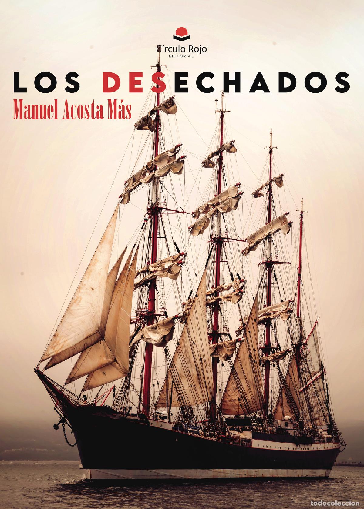 Libros: Los desechados - Manuel Acosta M&aacute;s - Foto 1