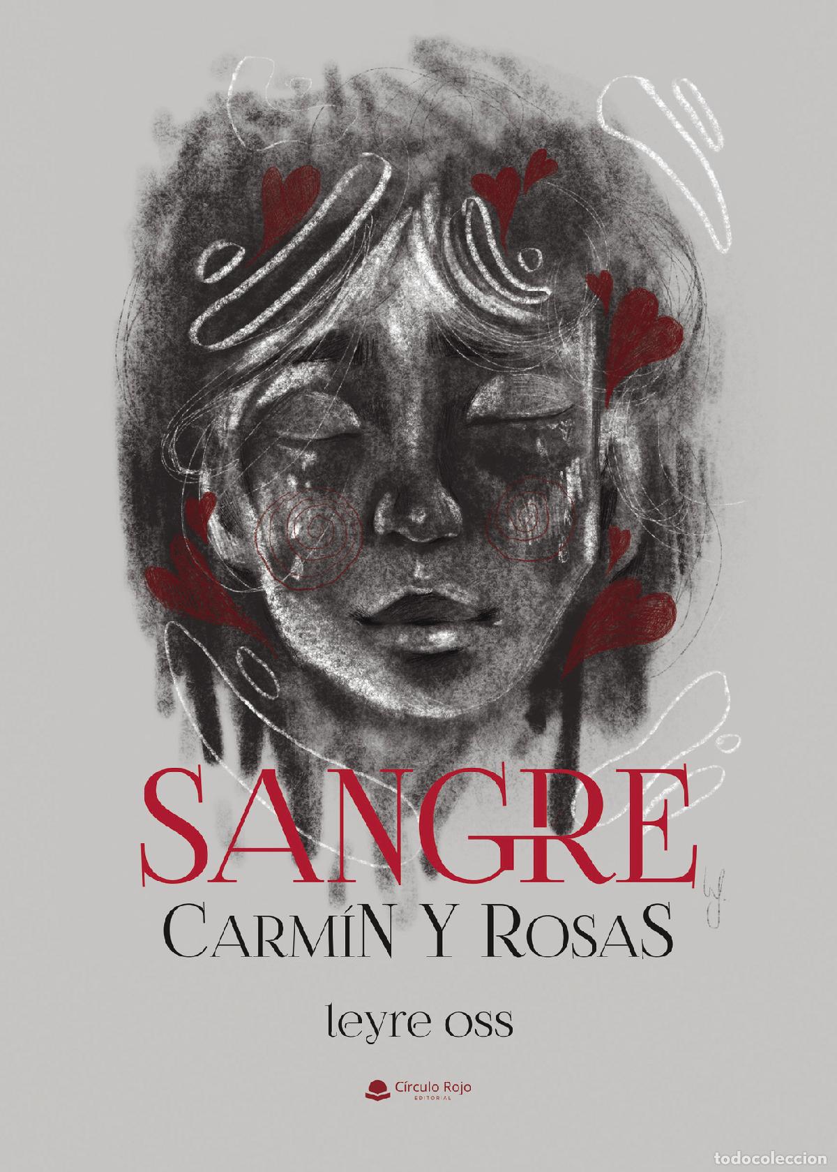 books: Sangre, carm&iacute;n y rosas - Leyre Ossorio Mendo