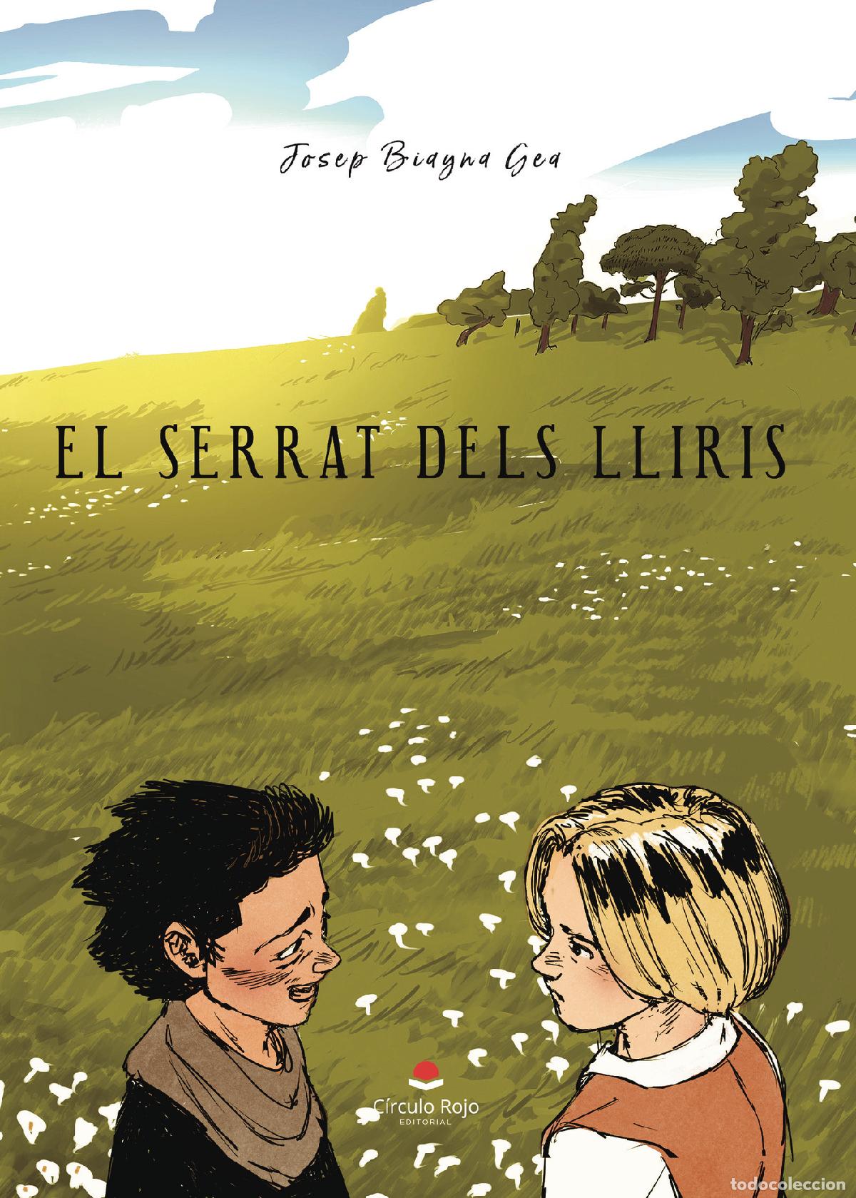 Libros: El serrat dels lliris - Josep Biayna Gea