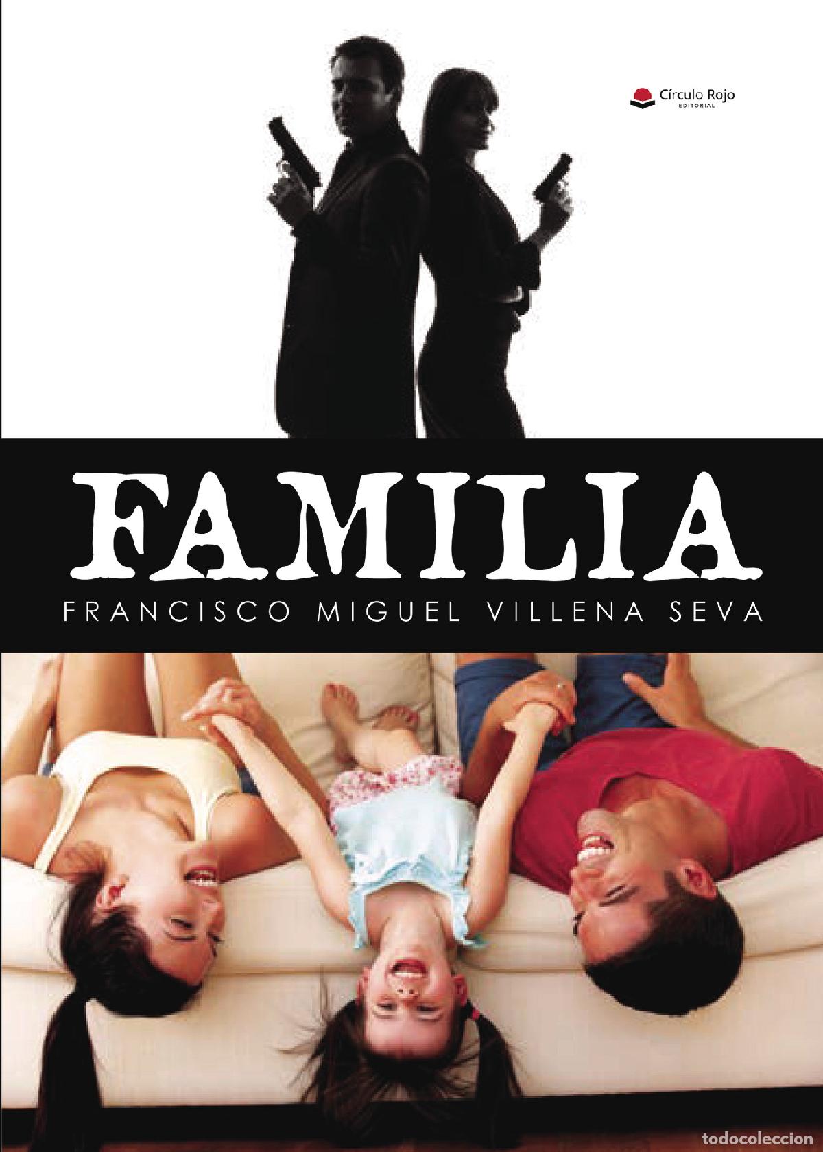 Libri: Familia - Francisco Miguel Villena Seva
