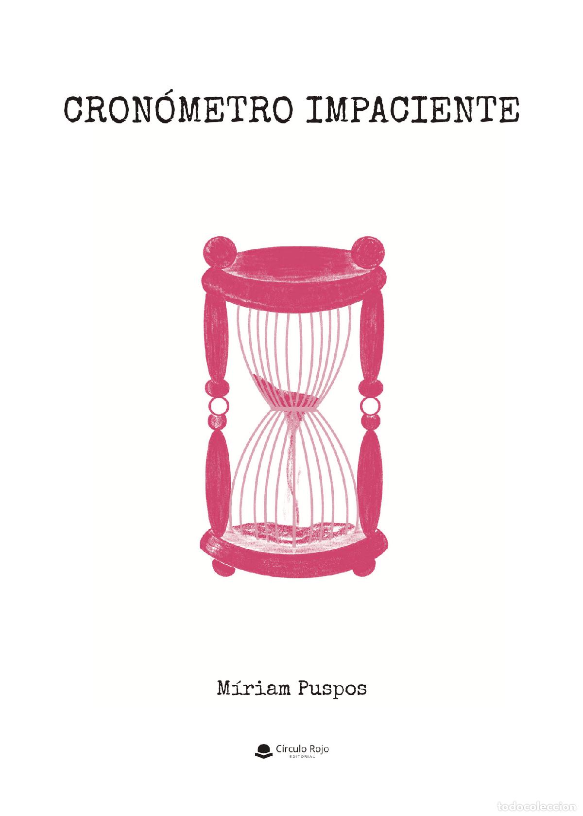 Libros: Cron&oacute;metro impaciente - M&iacute;riam Puspos - Foto 1