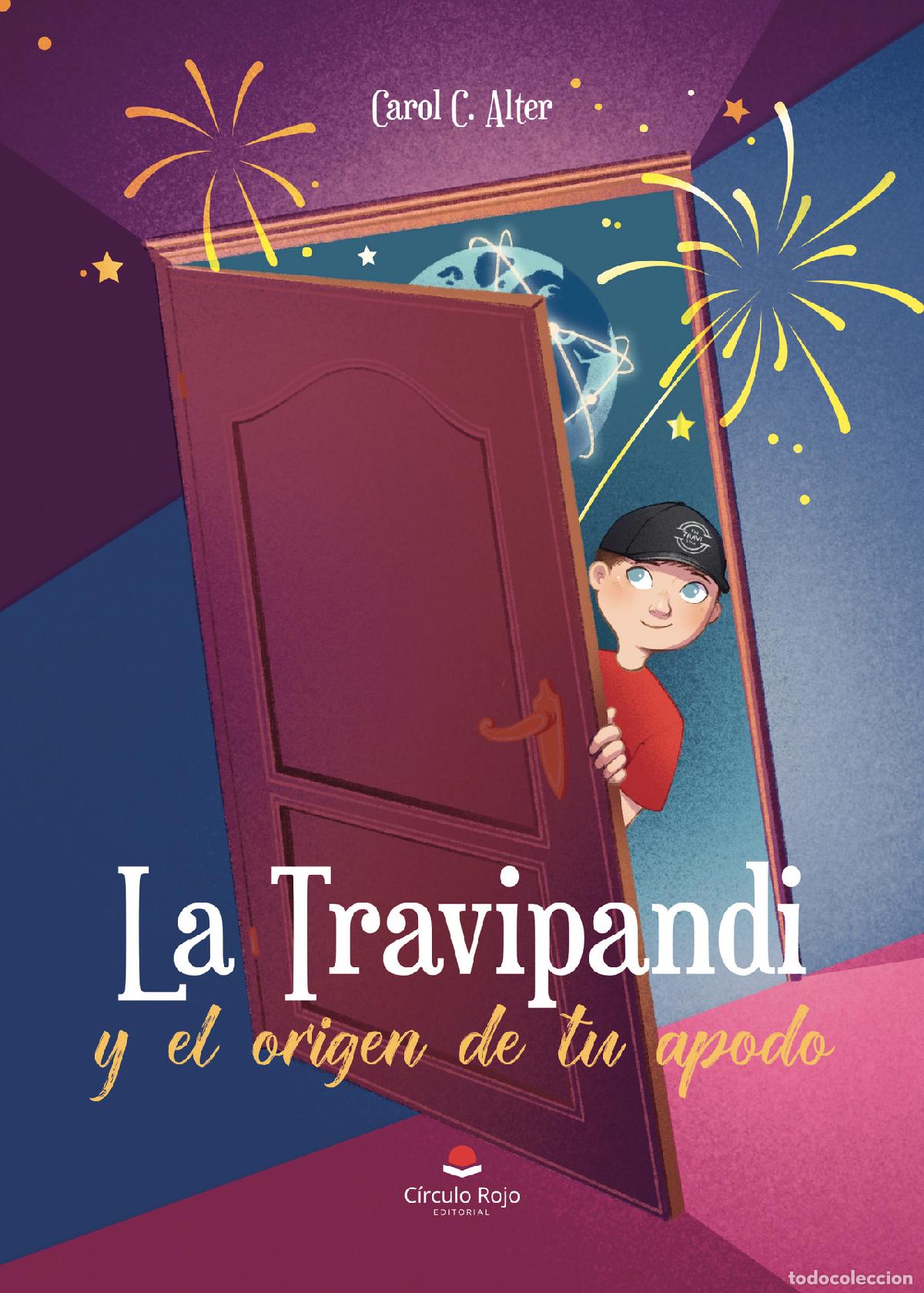 Livres: La Travipandi y el origen de tu apodo - Carol C. Alter