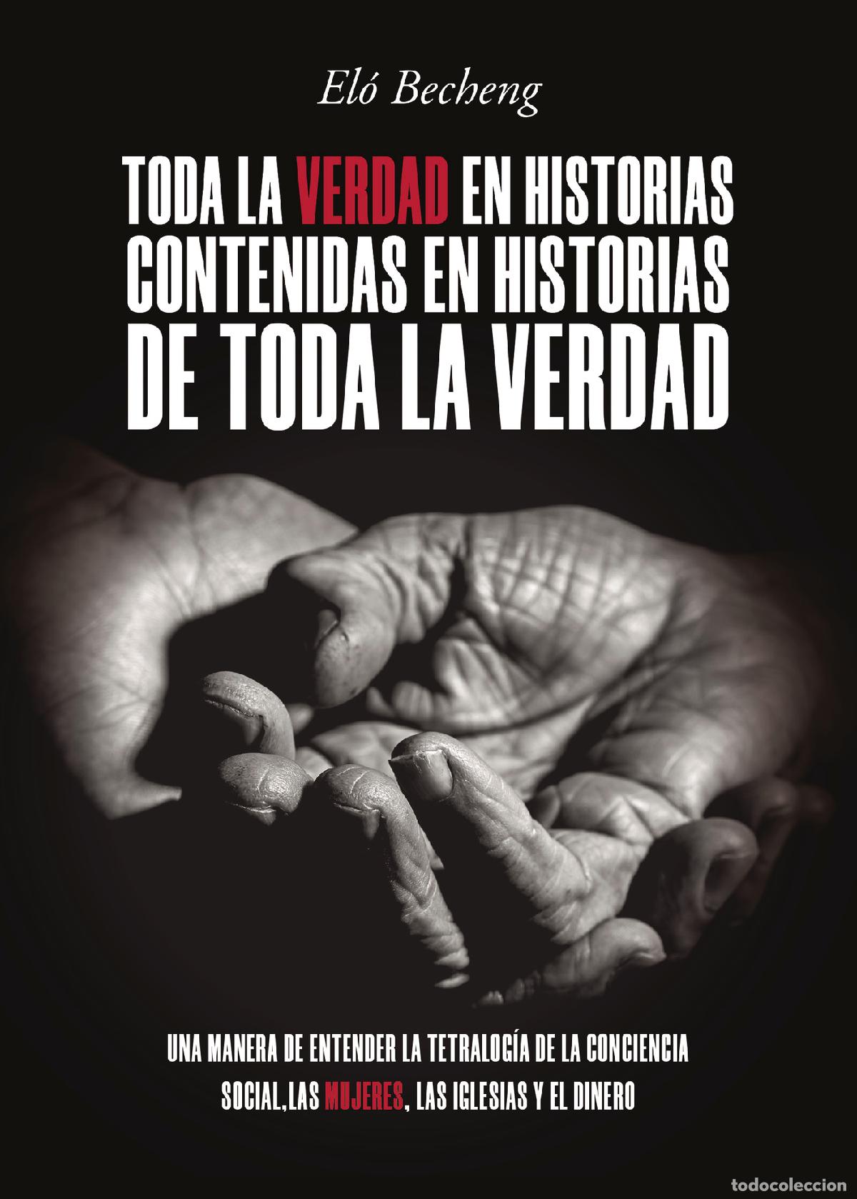 B&uuml;cher: Toda la verdad en historias contenidas en historias de toda la verdad - Una manera de entender la te