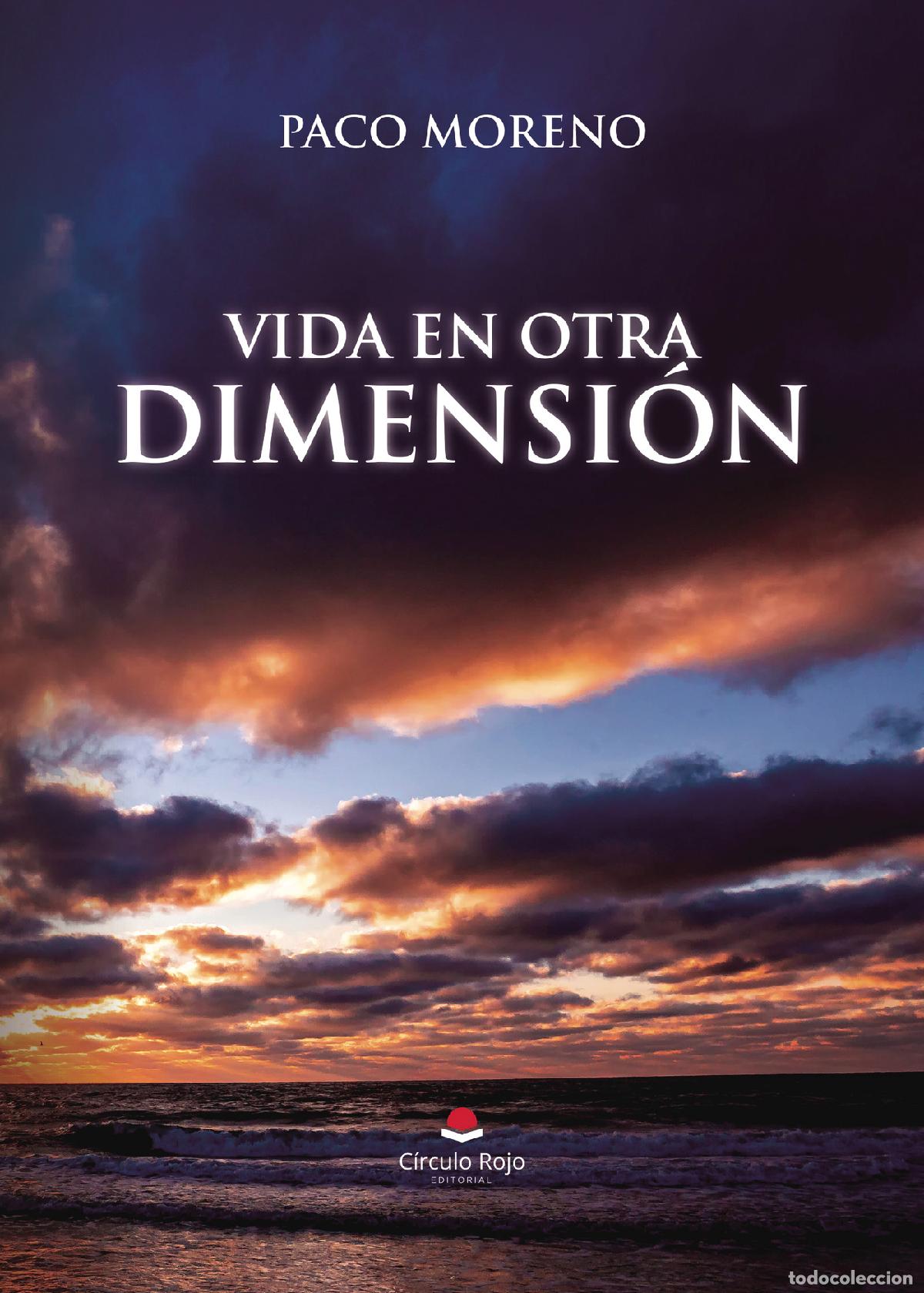 Libros: Vida en otra dimensi&oacute;n - Francisco Moreno S&aacute;nchez