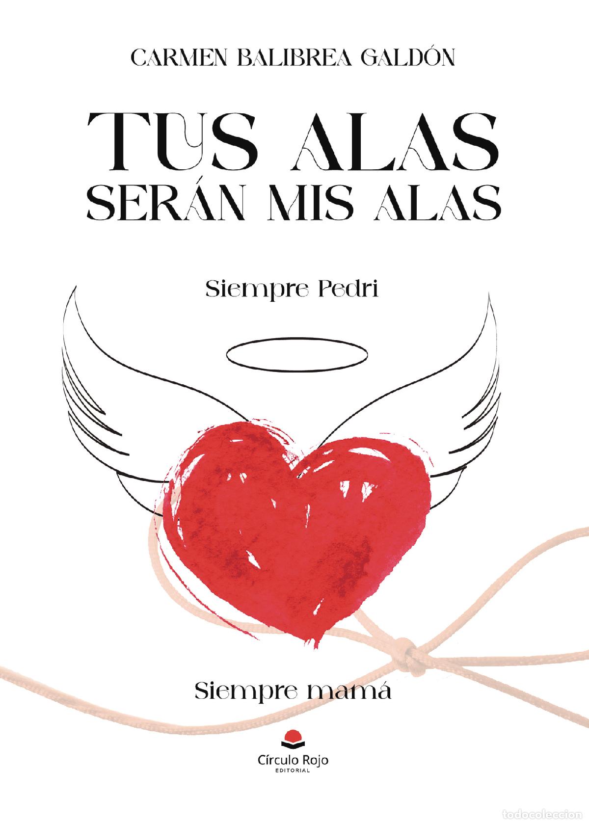 Libri: Tus alas ser&aacute;n mis alas - Carmen Balibrea Gald&oacute;n