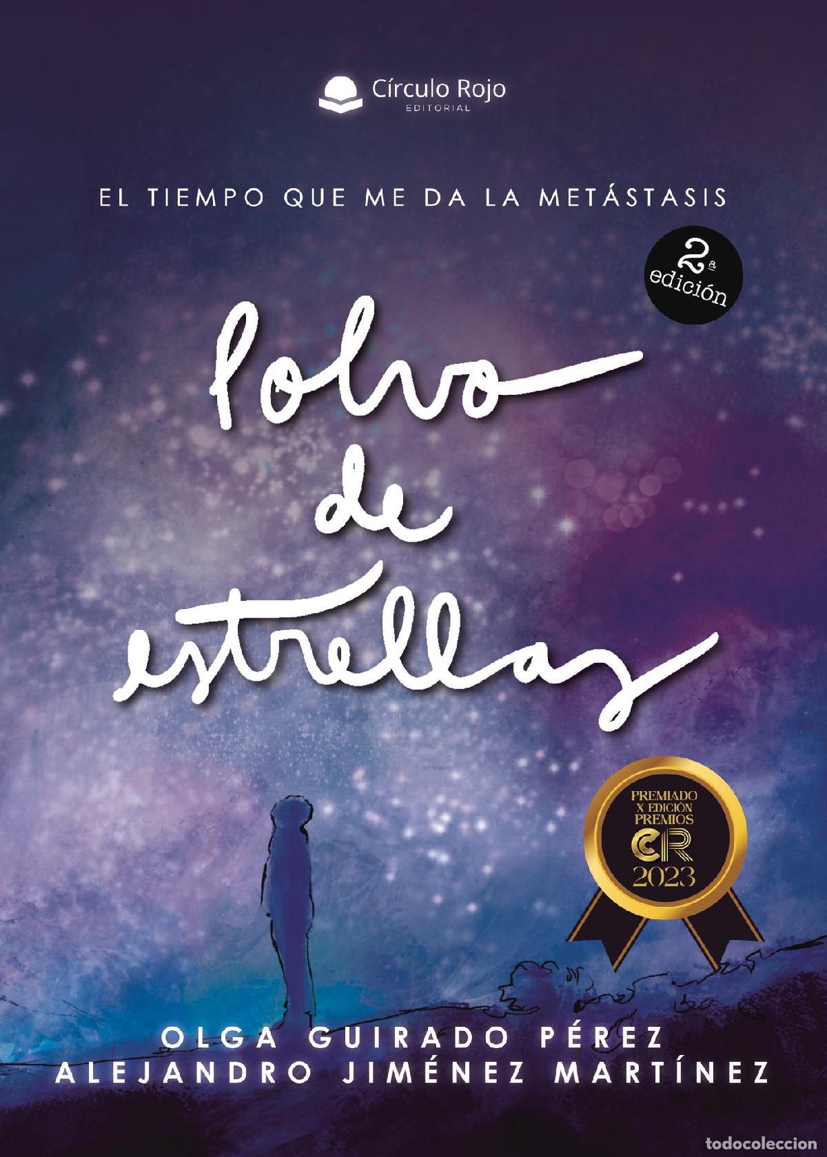 Libros: Polvo de estrellas. El tiempo que me da la met&aacute;stasis - Alejandro Jim&eacute;nez Mart&iacute;nez y Olga Guirado P&eacute;