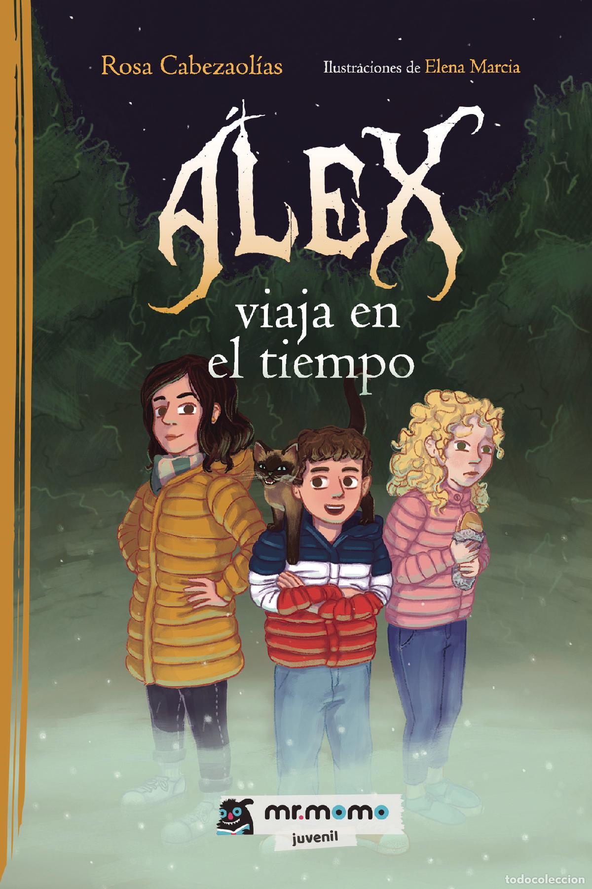 Libri: &Aacute;lex viaja en el tiempo - Rosa Cabezaol&iacute;as