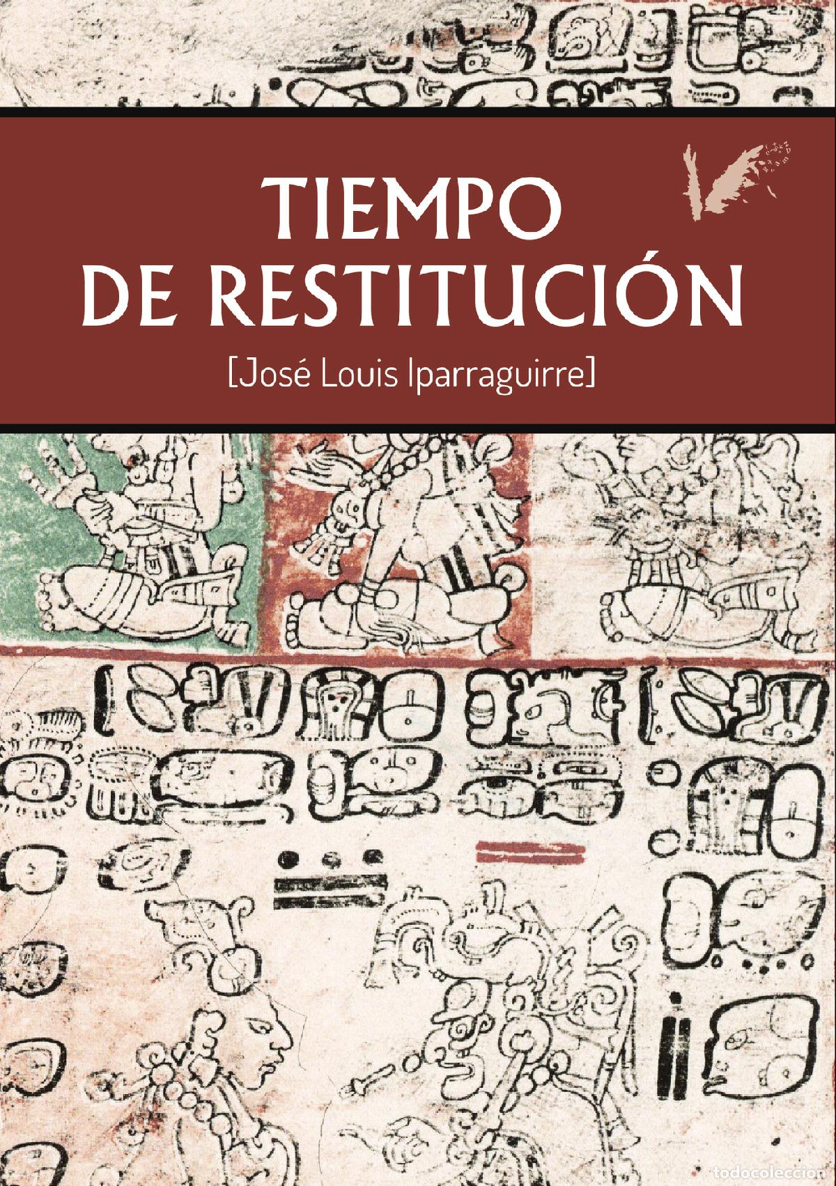 books: Tiempo de restituci&oacute;n - Jos&eacute; Louis Iparraguirre