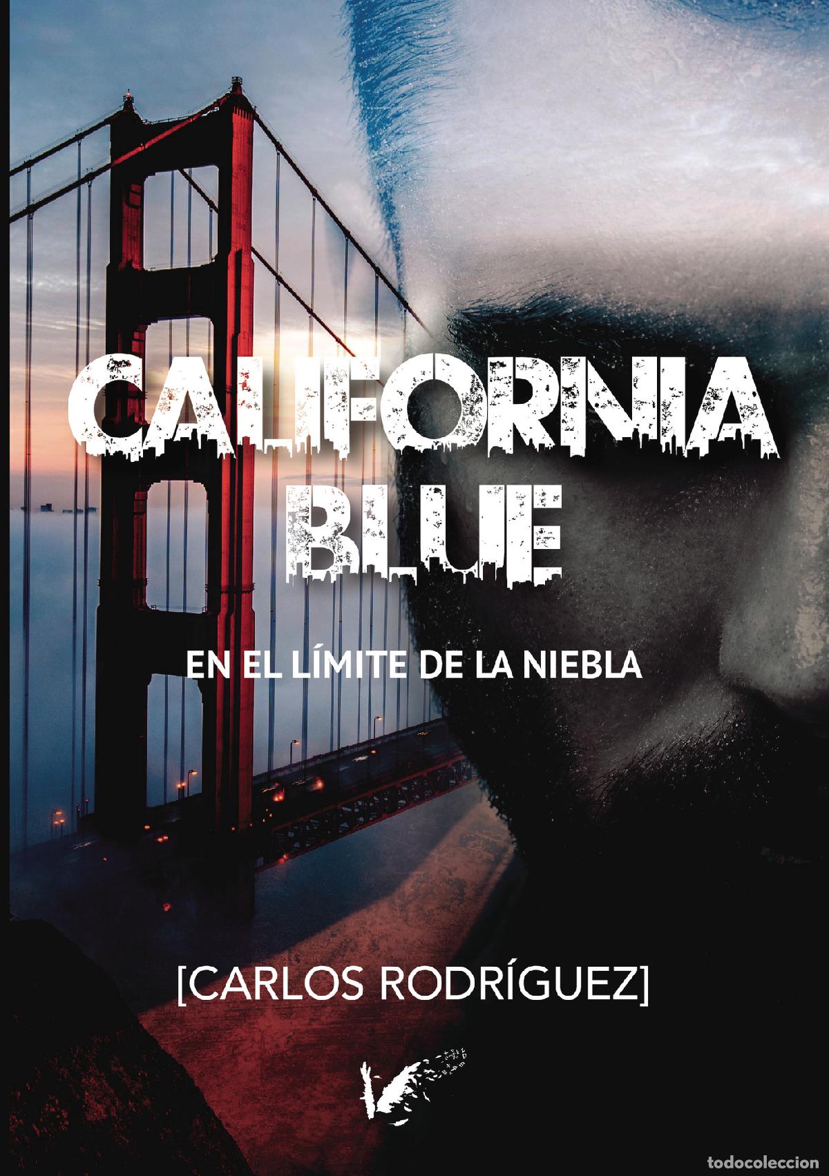 B&uuml;cher: California Blue - Carlos Rodr&iacute;guez Garrido