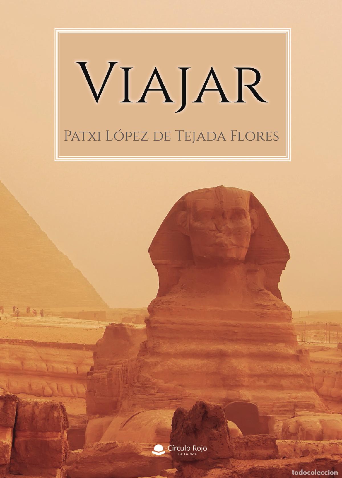 Libros: Viajar - Patxi L&oacute;pez de Tejada Flores - Foto 1