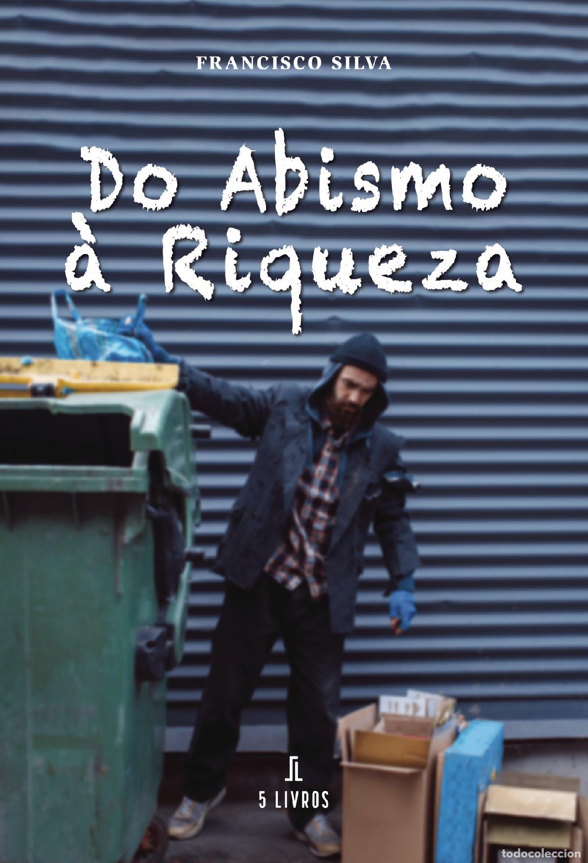Libros: Do Abismo &agrave; Riqueza - Francisco Silva - Foto 1