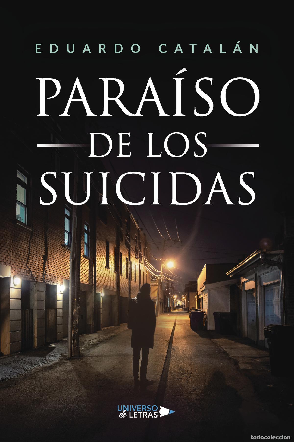 Libros: PARA&Iacute;SO DE LOS SUICIDAS - Eduardo Catal&aacute;n - Foto 1
