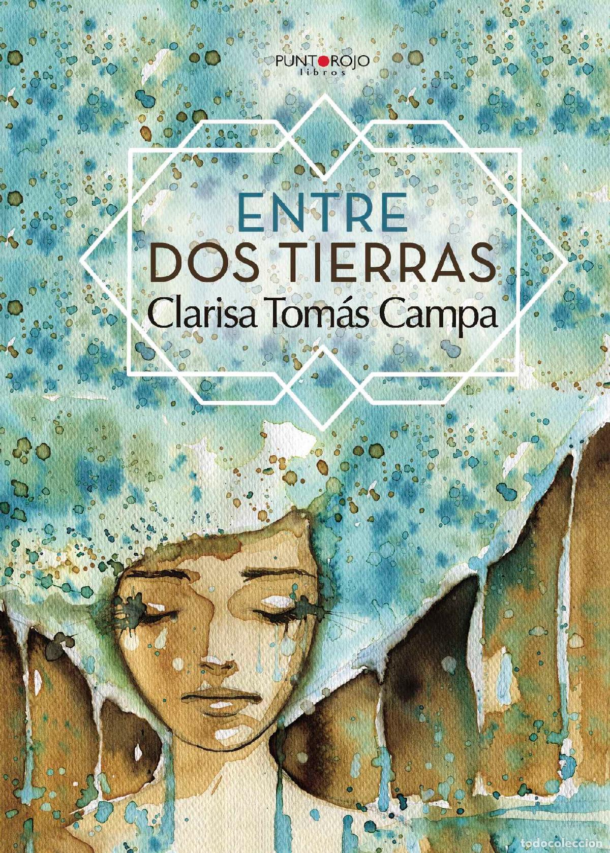 Libros: Entre dos tierras - Clarisa Tom&aacute;s Campa