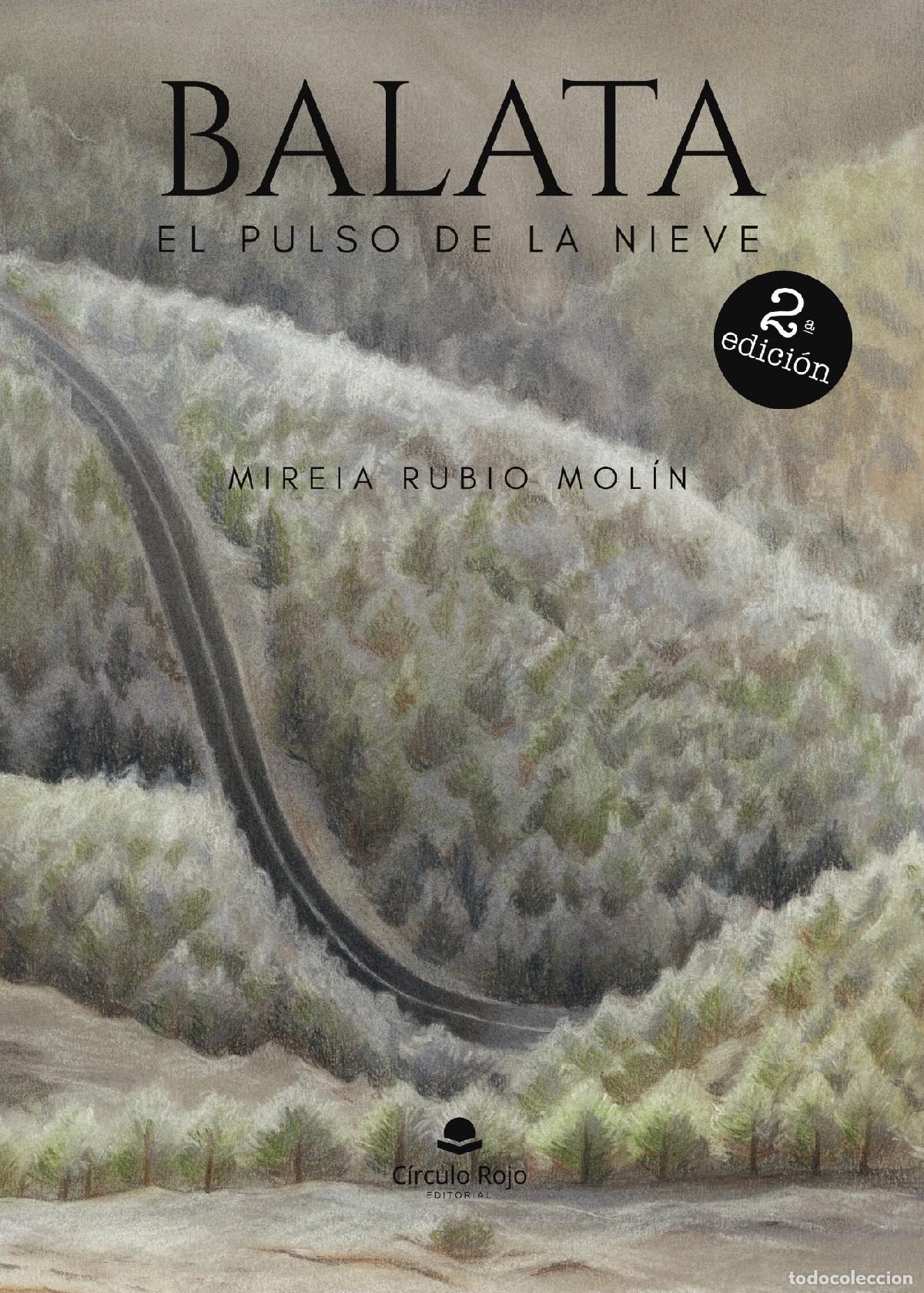 Livres: Balata. El pulso de la nieve - Mireia Rubio Mol&iacute;n