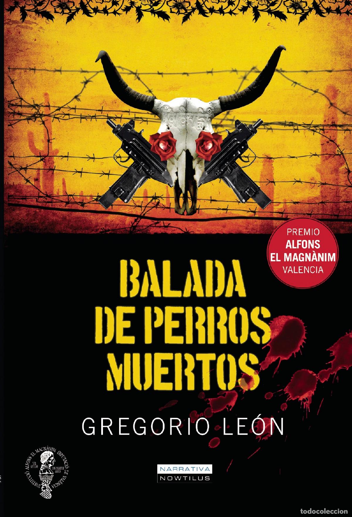 Libros: Balada de perros muertos - Gregorio Le&oacute;n - Foto 1