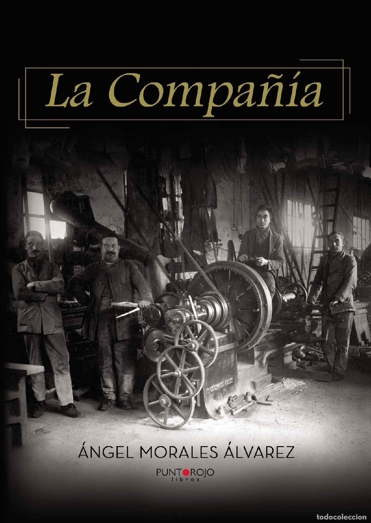 Libros: La Compa&ntilde;&iacute;a - &Aacute;ngel Morales &Aacute;lvarez - Foto 1