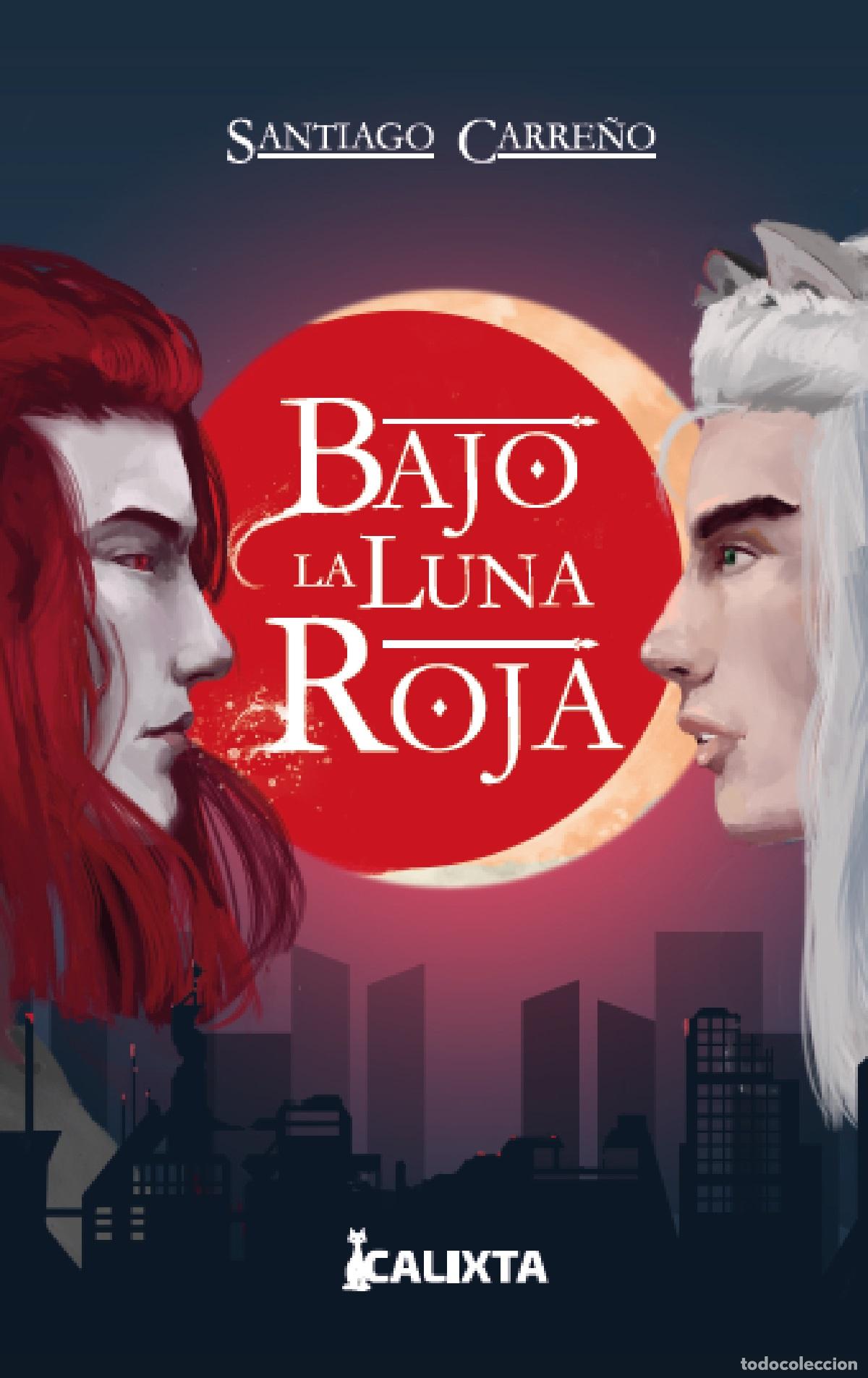 B&uuml;cher: Bajo la luna roja - Santiago Carre&ntilde;o M.