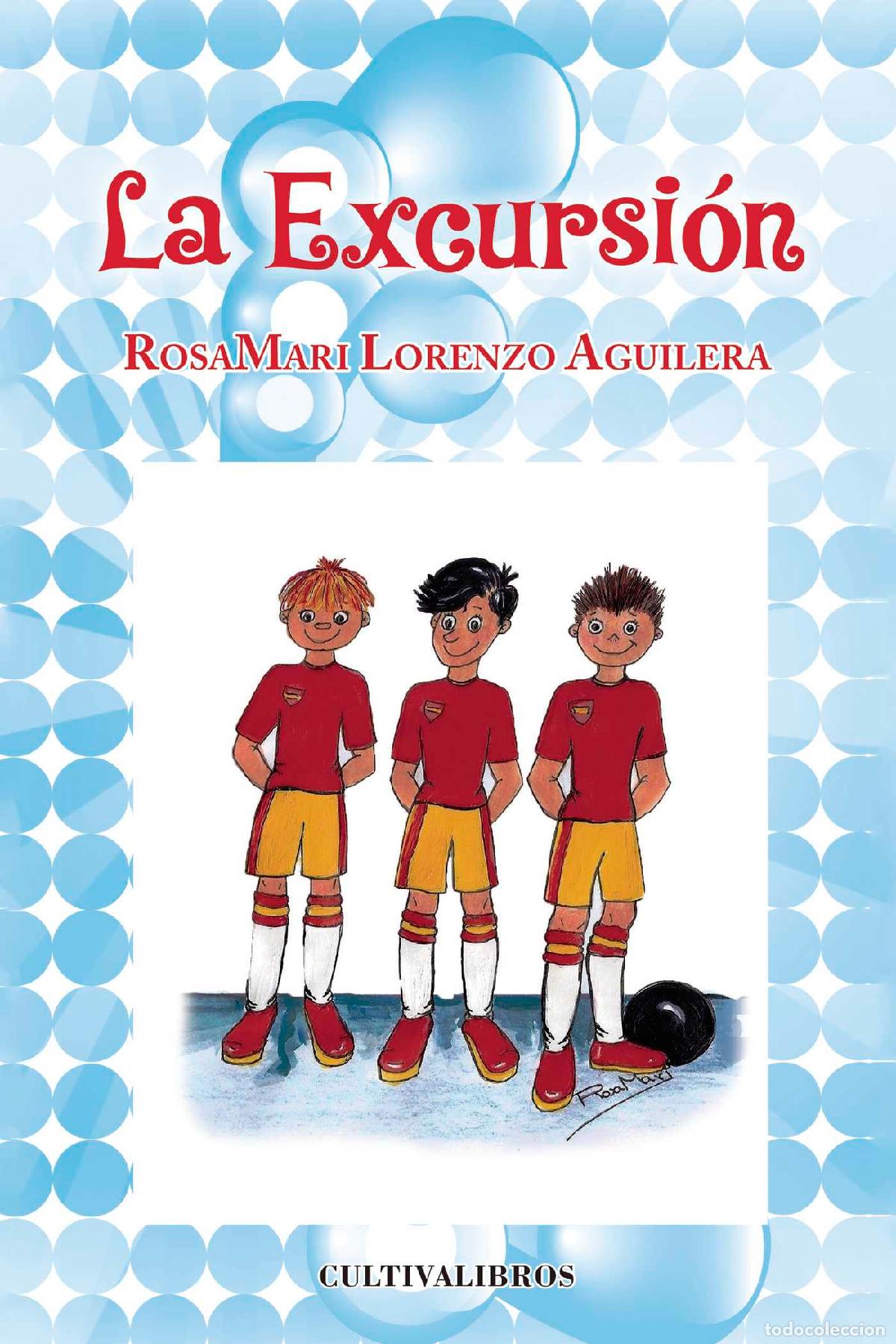 Libros: La excursi&oacute;n - RosaMari Lorenzo Aguilera - Foto 1