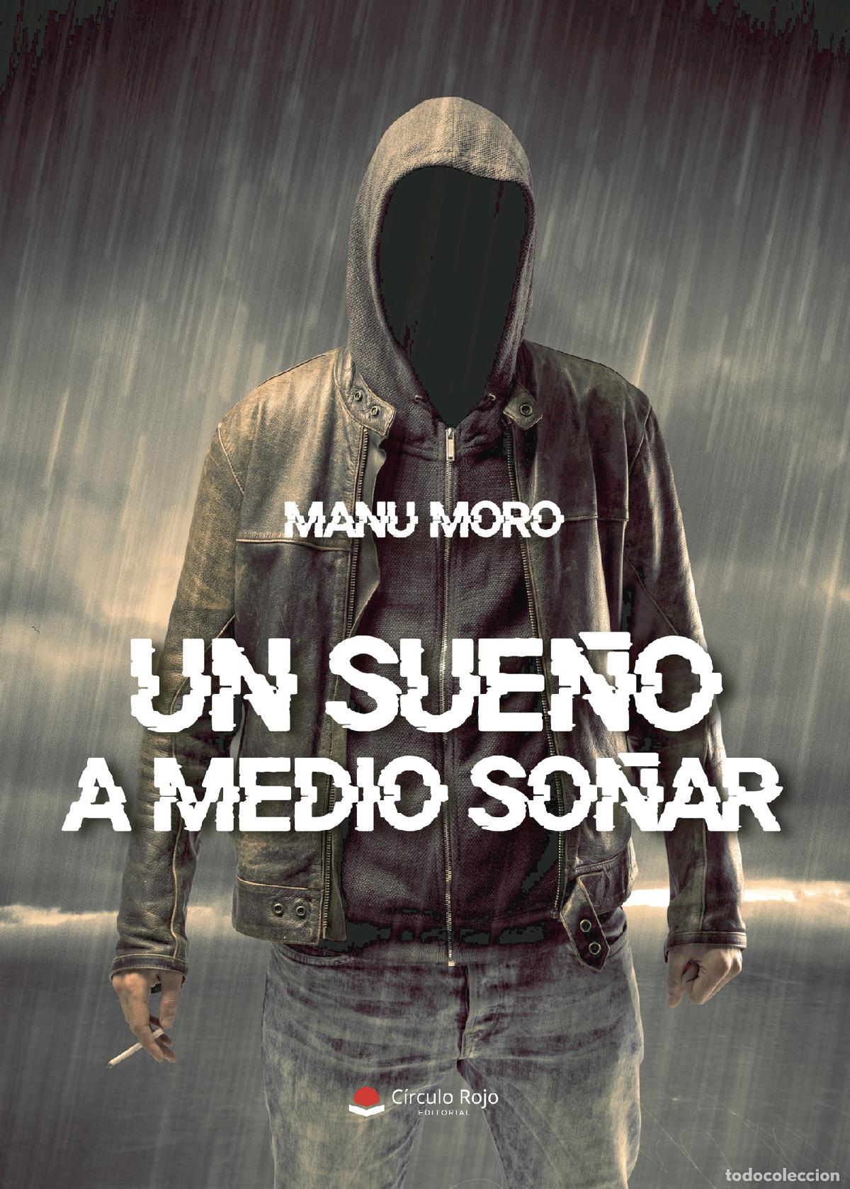 Libros: Un sue&ntilde;o a medio so&ntilde;ar - Manuel Moro Mu&ntilde;oz
