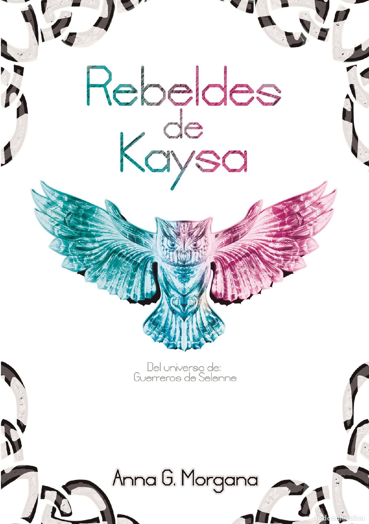 books: Rebeldes de Kaysa - Anna G Morgana