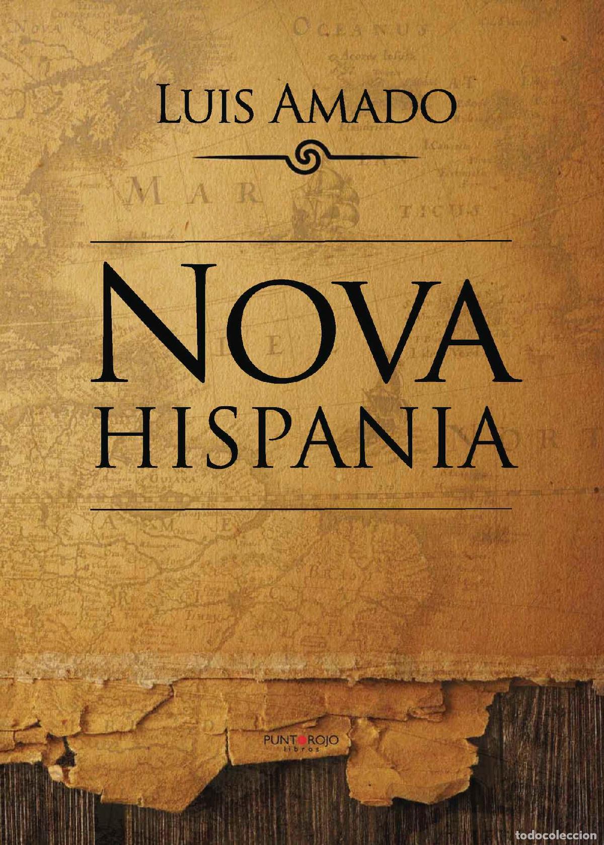 Libros: Nova Hispania - Luis Amado - Foto 1