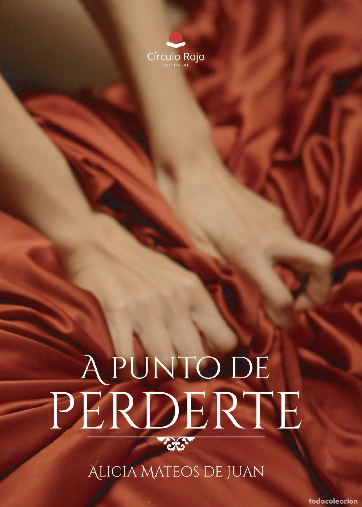 Libri: A punto de perderte - Alicia Mateos de Juan
