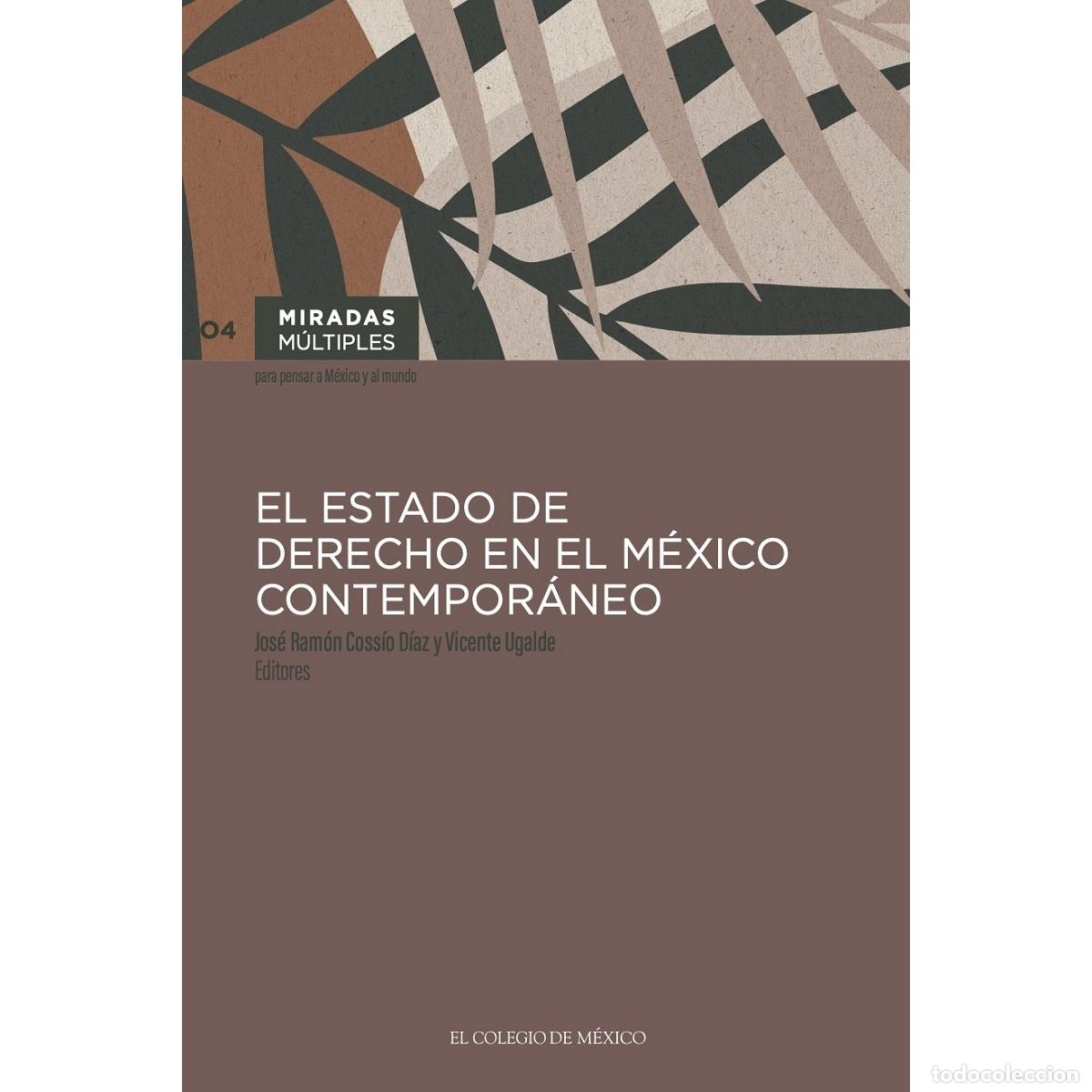 B&uuml;cher: El Estado de derecho en el M&eacute;xico contempor&aacute;neo - Vicente Ugalde