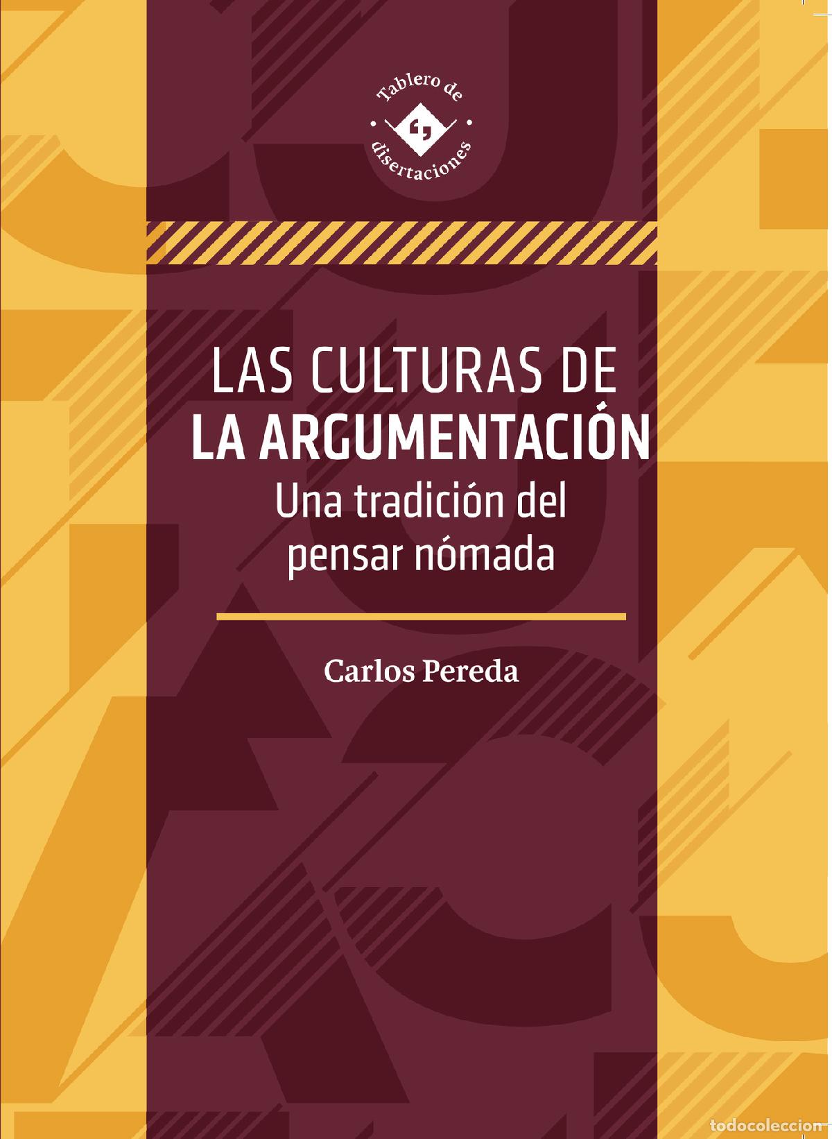 Libri: Las culturas de la argumentaci&oacute;n - Juan Carlos Pereda Failache