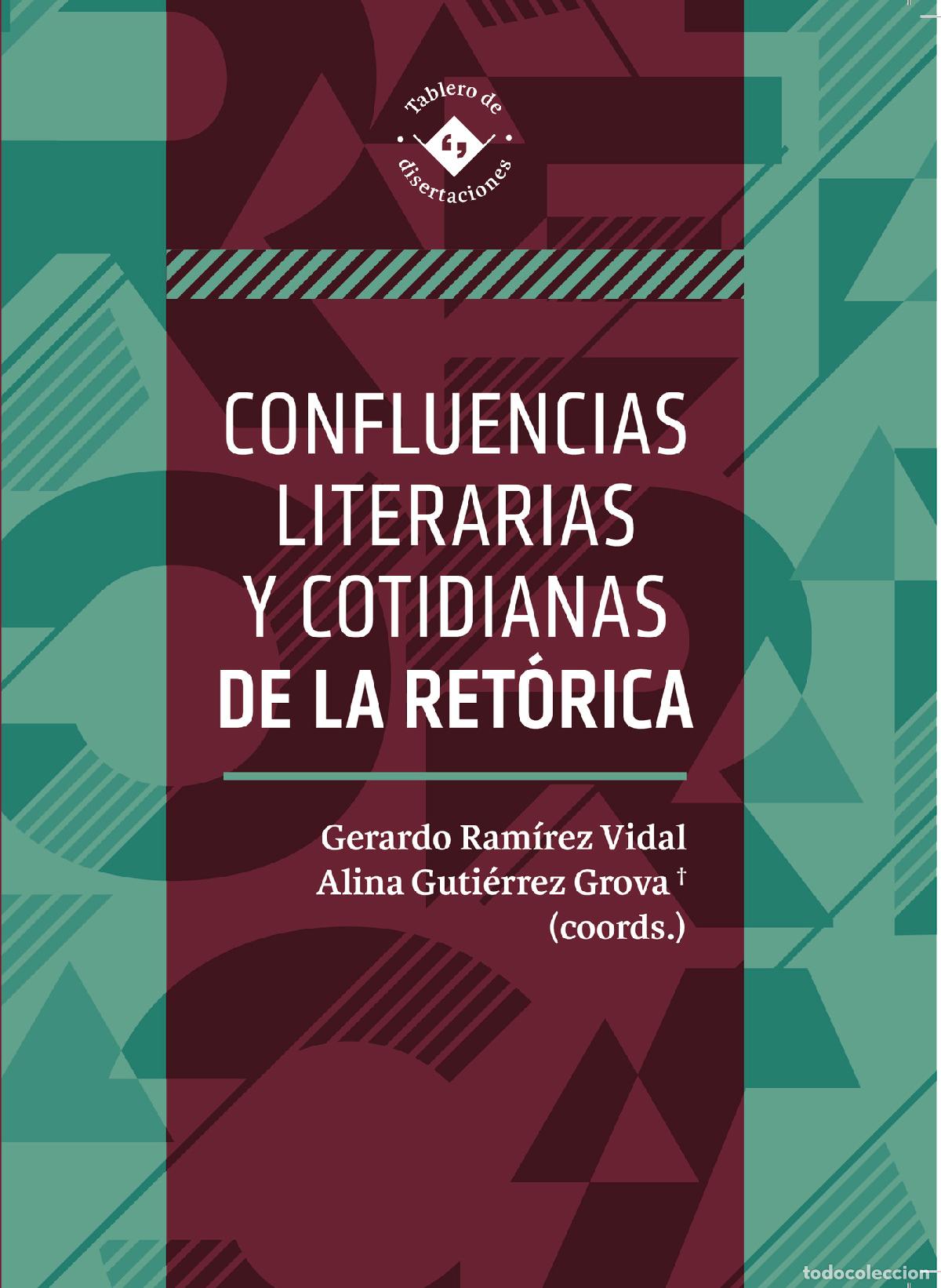 Livros: Confluencias literarias y cotidianas de la retorica - Confluencias literarias y cotidianas de la ret
