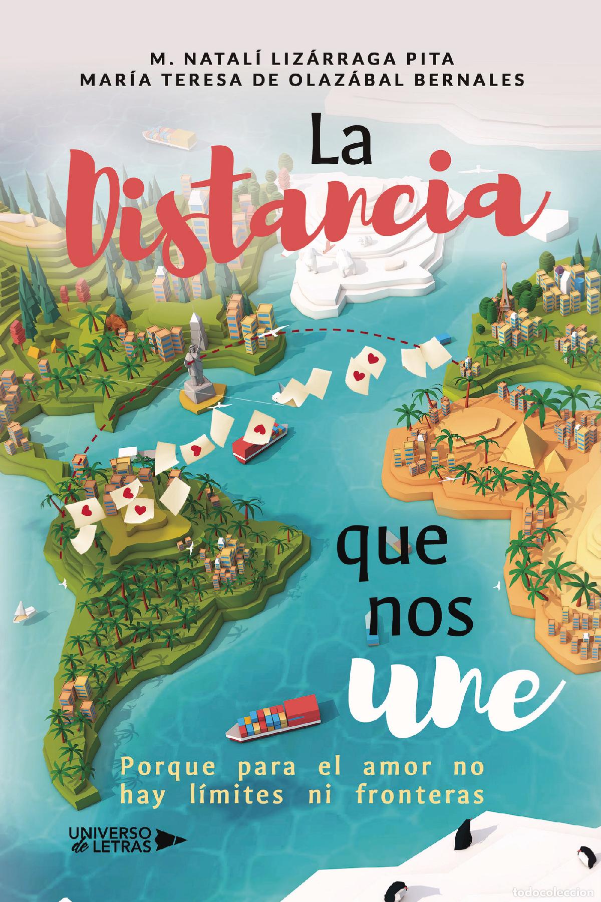 Libros: La Distancia que nos une - Porque para el amor no hay l&iacute;mites ni fronteras - M. Natal&iacute; Liz&aacute;rraga Pit