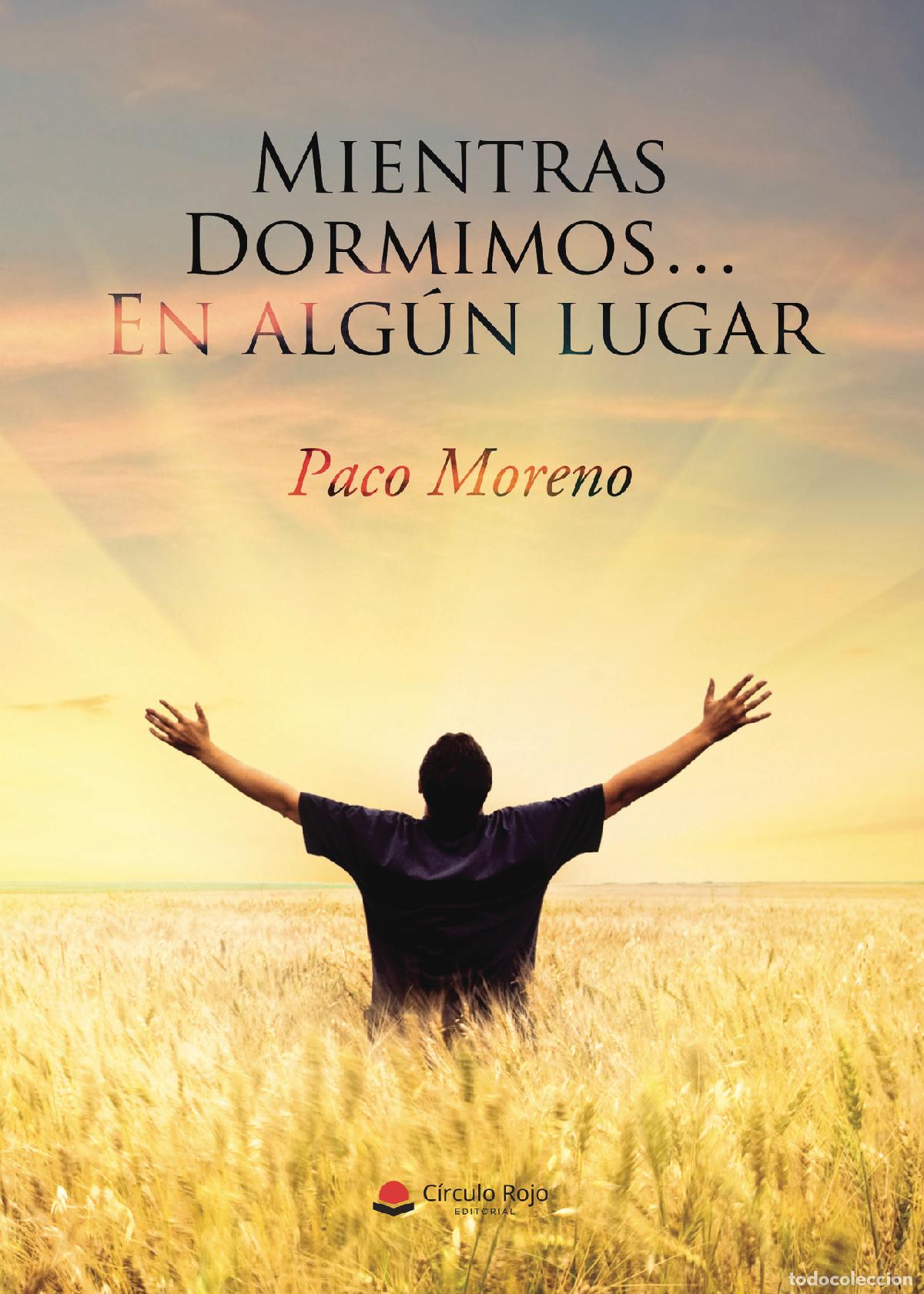 B&uuml;cher: Mientras Dormimos? En alg&uacute;n lugar - Paco Moreno