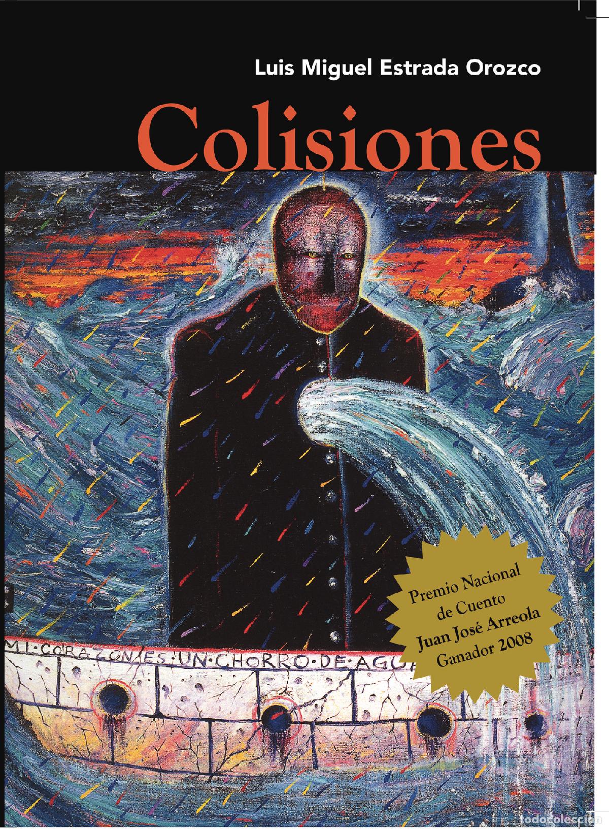 Libros: Colisiones - Luis Miguel Estrada Orozco - Foto 1